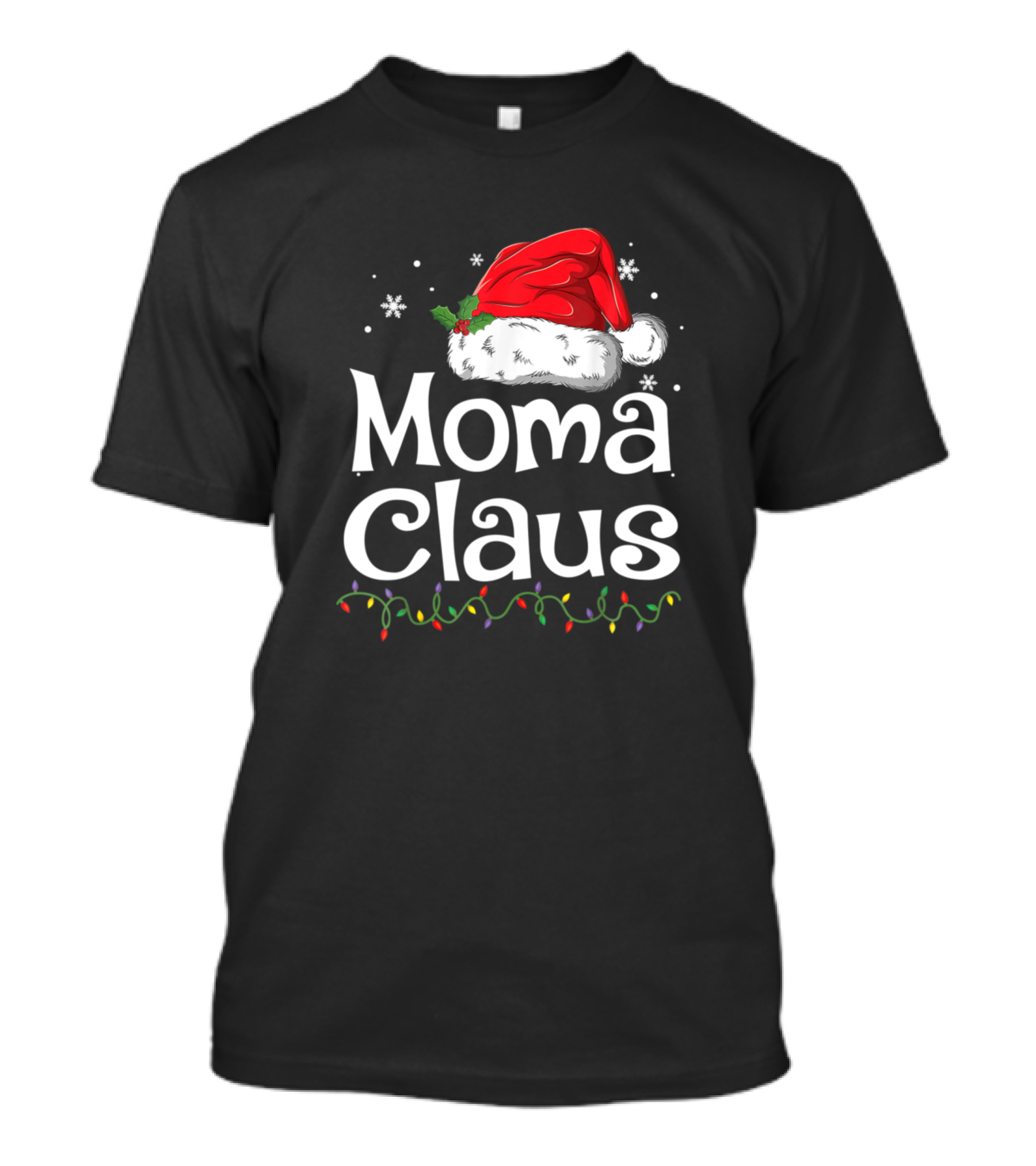 Moma Claus Christmas Santa Hat And Lights T-Shirt