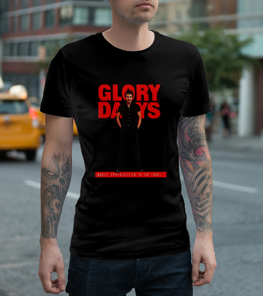 Glory Days Bruce Springsteen in the 1980s Dave Marsh T-Shirt