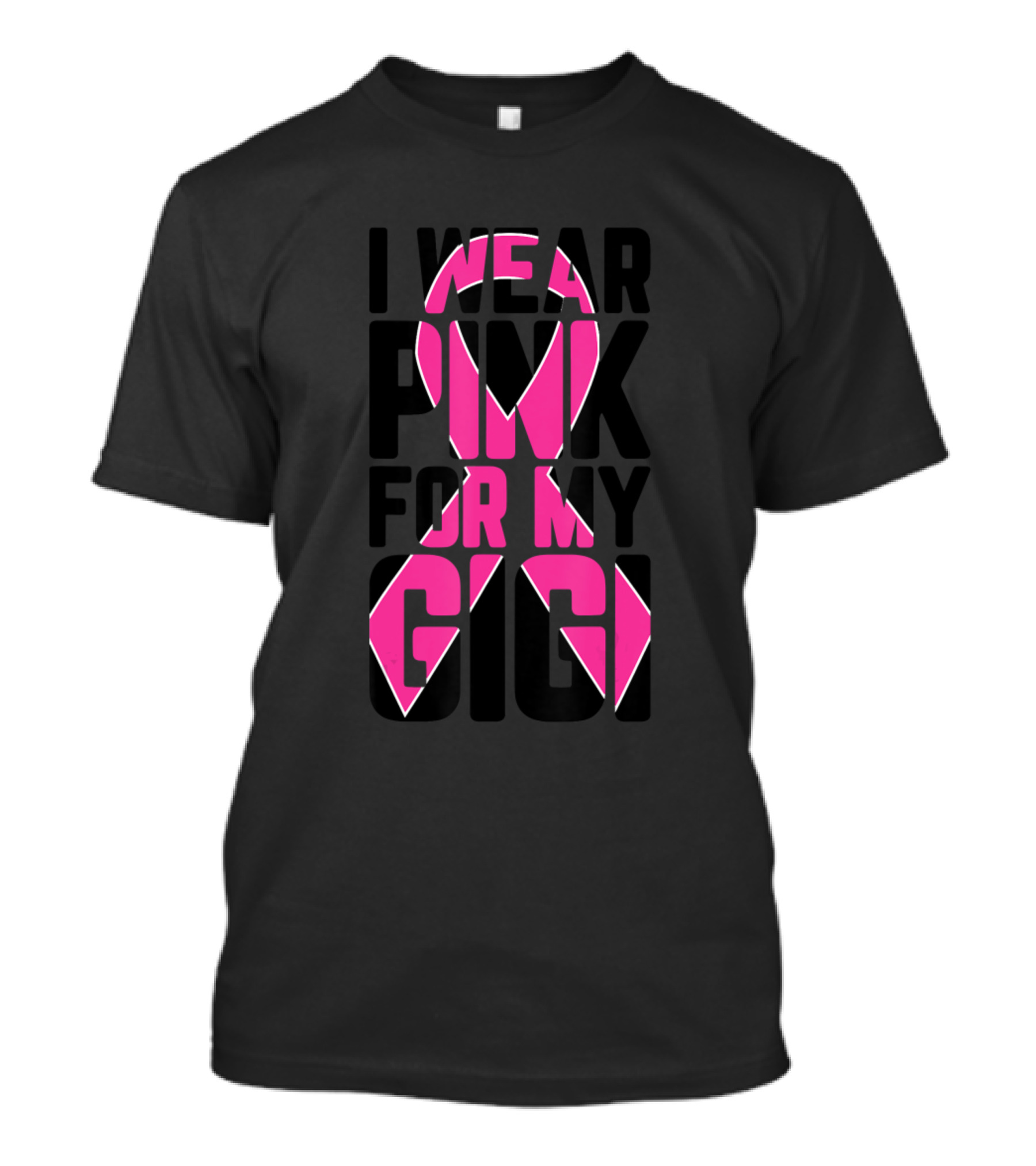 I Wear Pink For My Gigi Breast Cancer Awareness Support T-Shirt