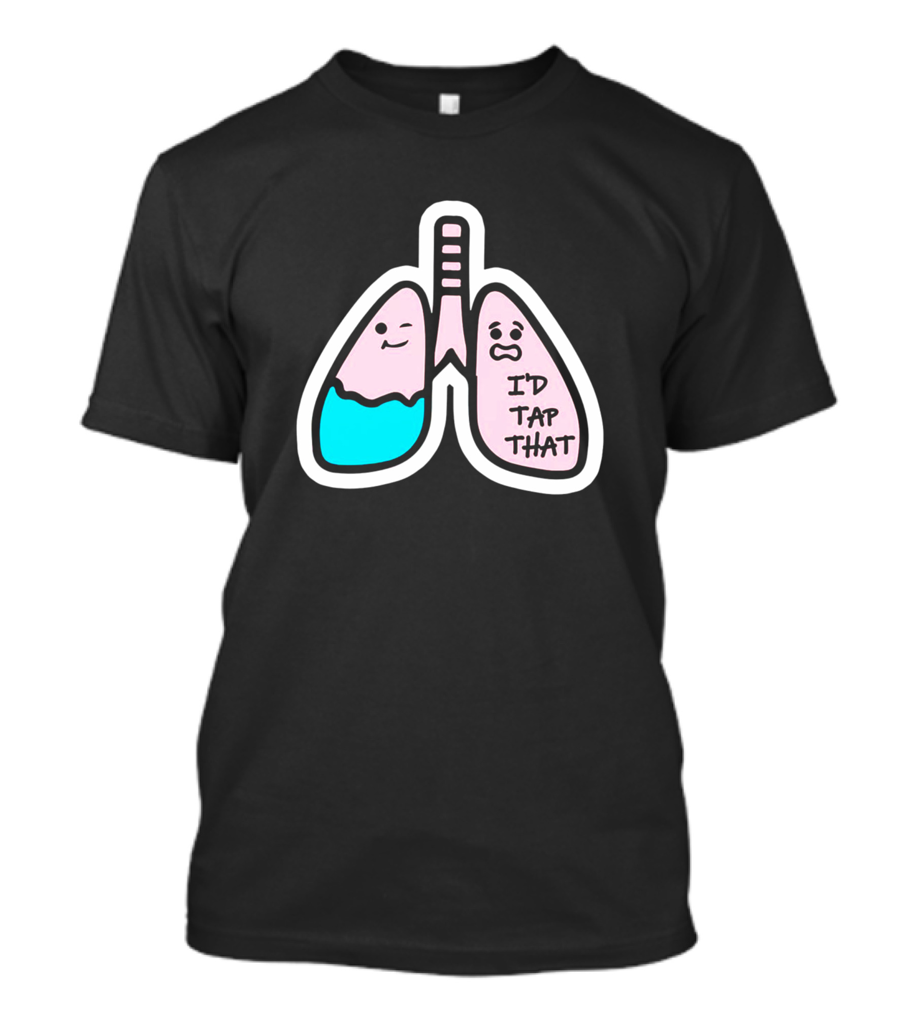I'd Tap That Funny Respiratory Therapist Lungs T-Shirt