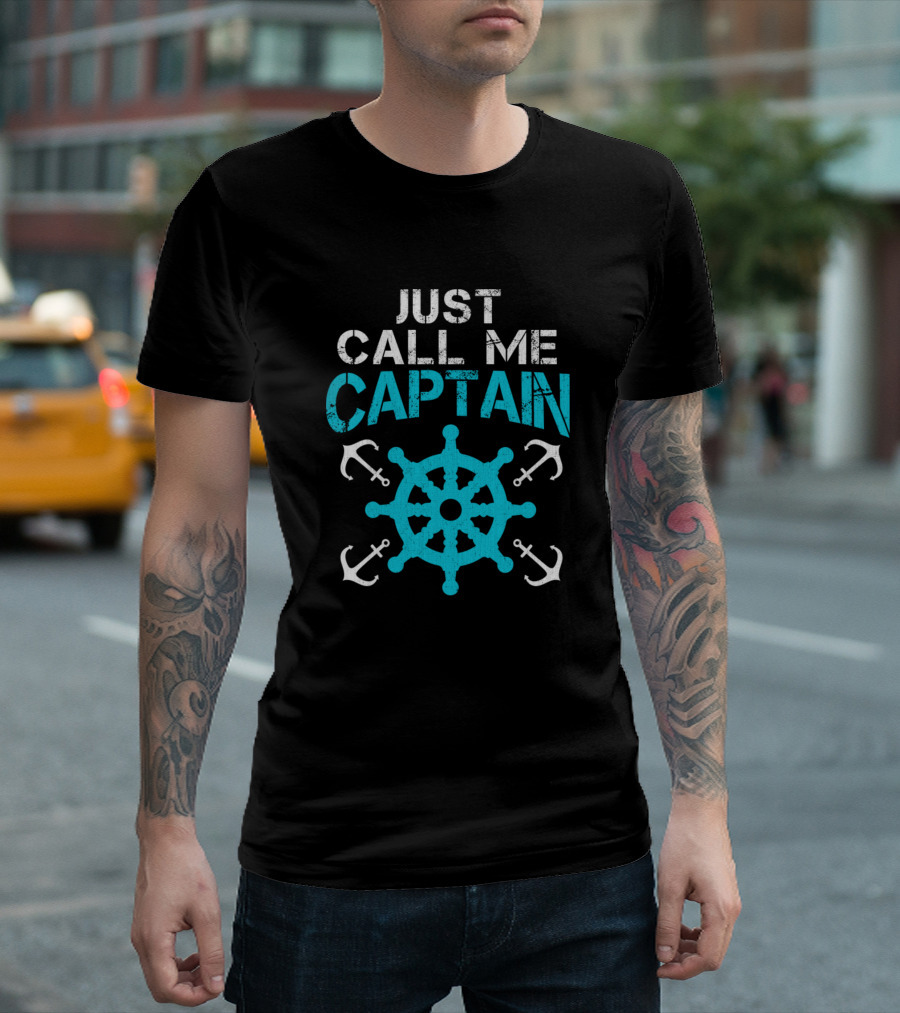 Just Call Me Captain Nautical Wheel and Anchors Boat Lover Husband T-Shirt