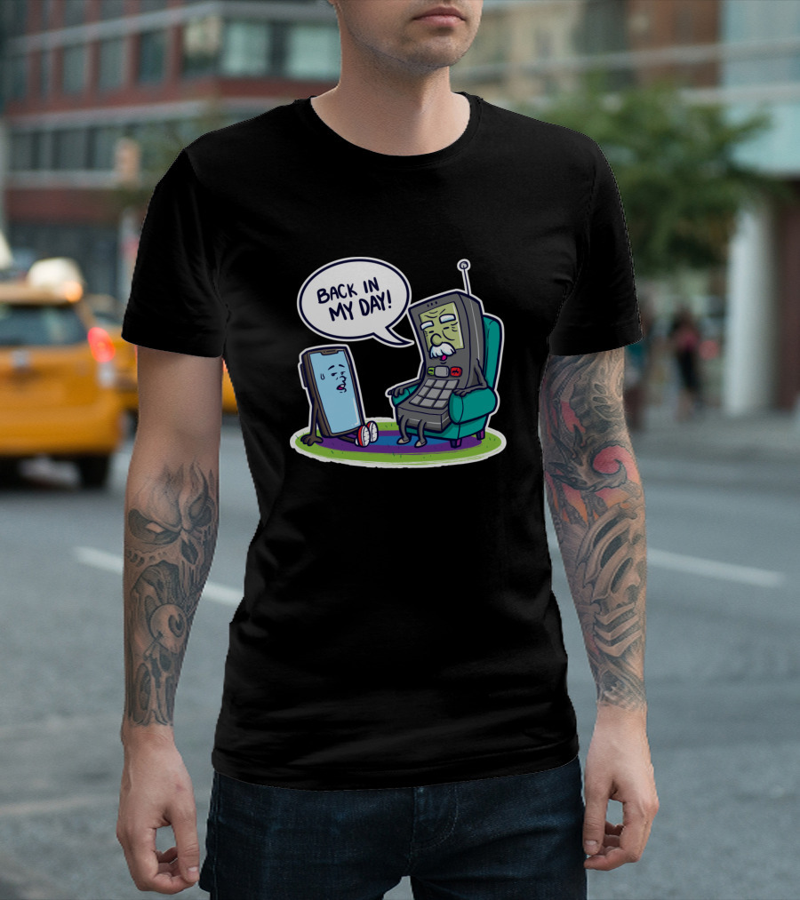 Back In My Day Old Cellphone Talking To Smartphone Nostalgia Conversation T-Shirt