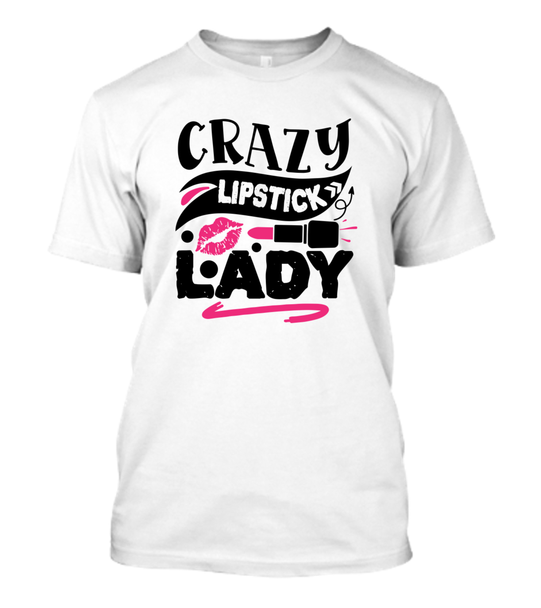 Crazy Lipstick Lady With Pink Kiss And Arrow Elements T-Shirt