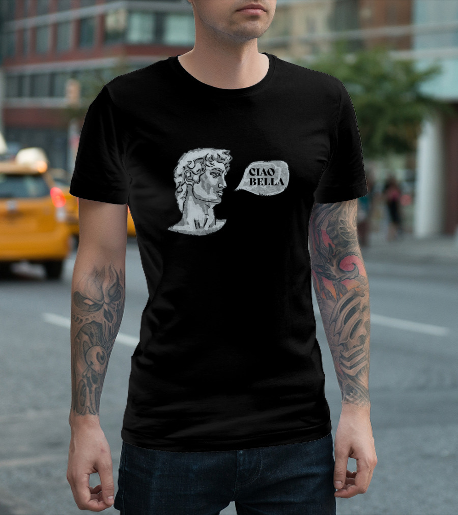 David Michelangelo Ciao Bella Sculpture Bust T-Shirt
