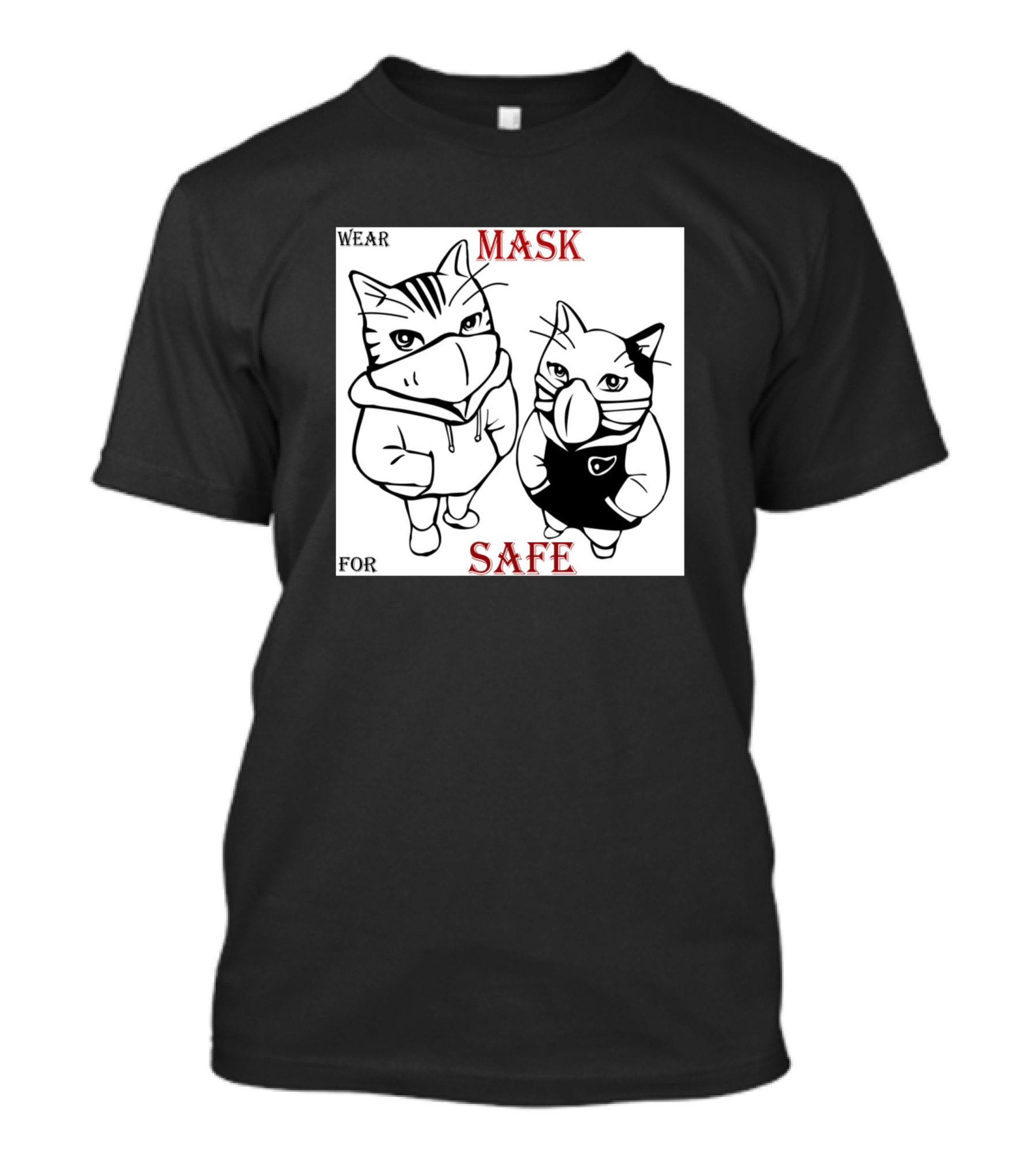 WEAR MASK FOR SAFE T-Shirt