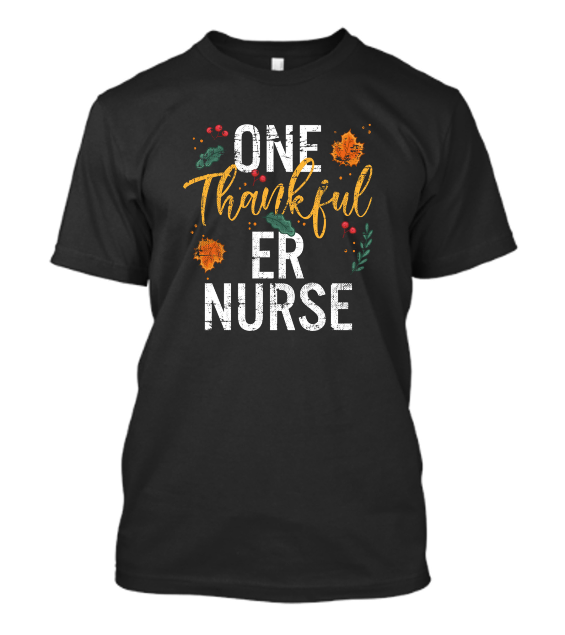 One Thankful ER Nurse Autumn Leaves Festive Fall T-Shirt