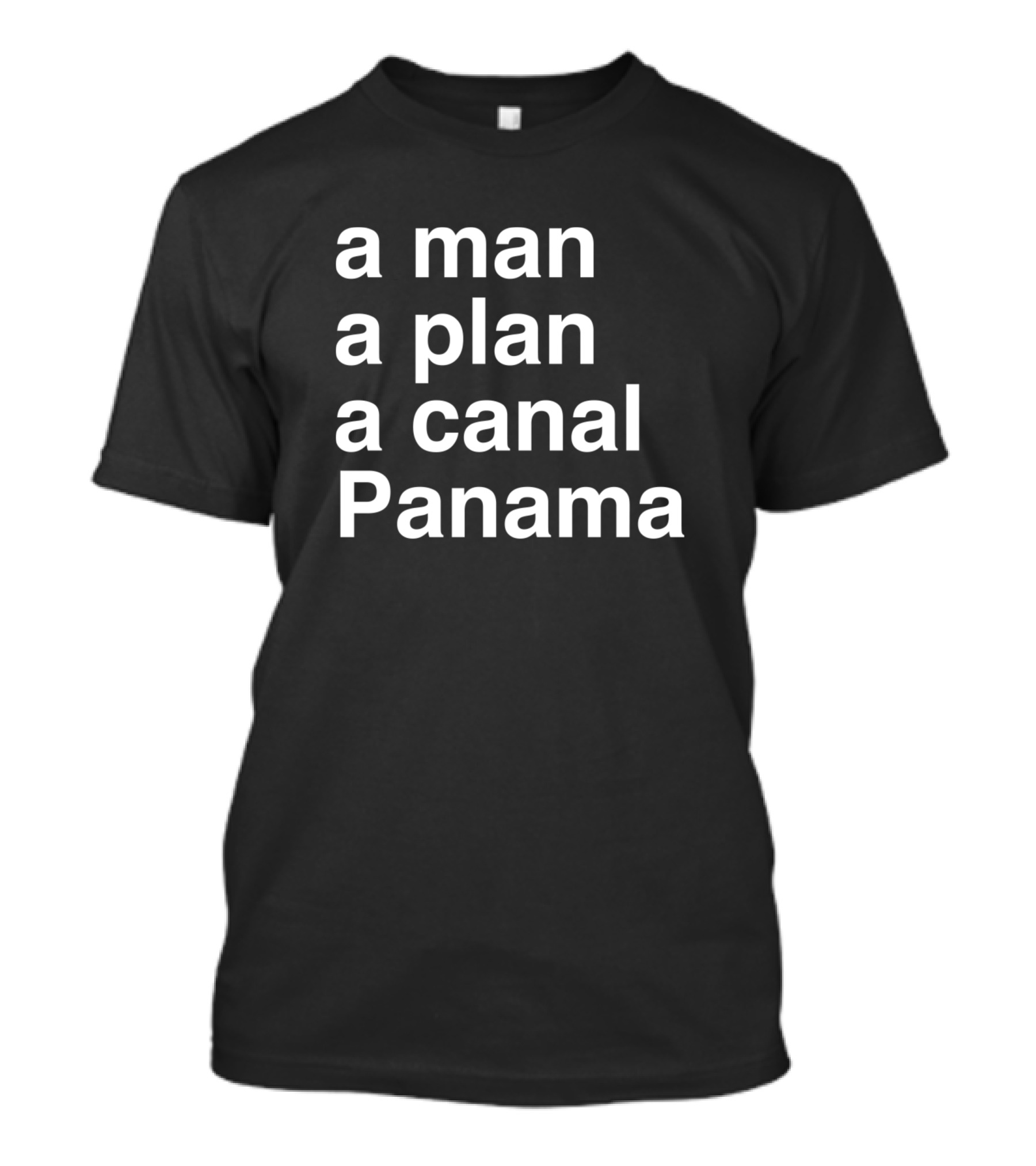 A Man A Plan A Canal Panama Palindrome T-Shirt