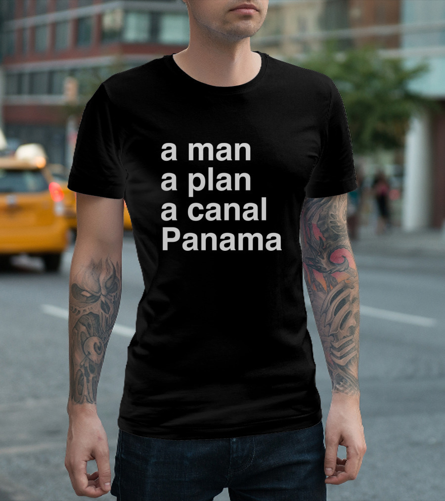 A Man A Plan A Canal Panama Palindrome T-Shirt