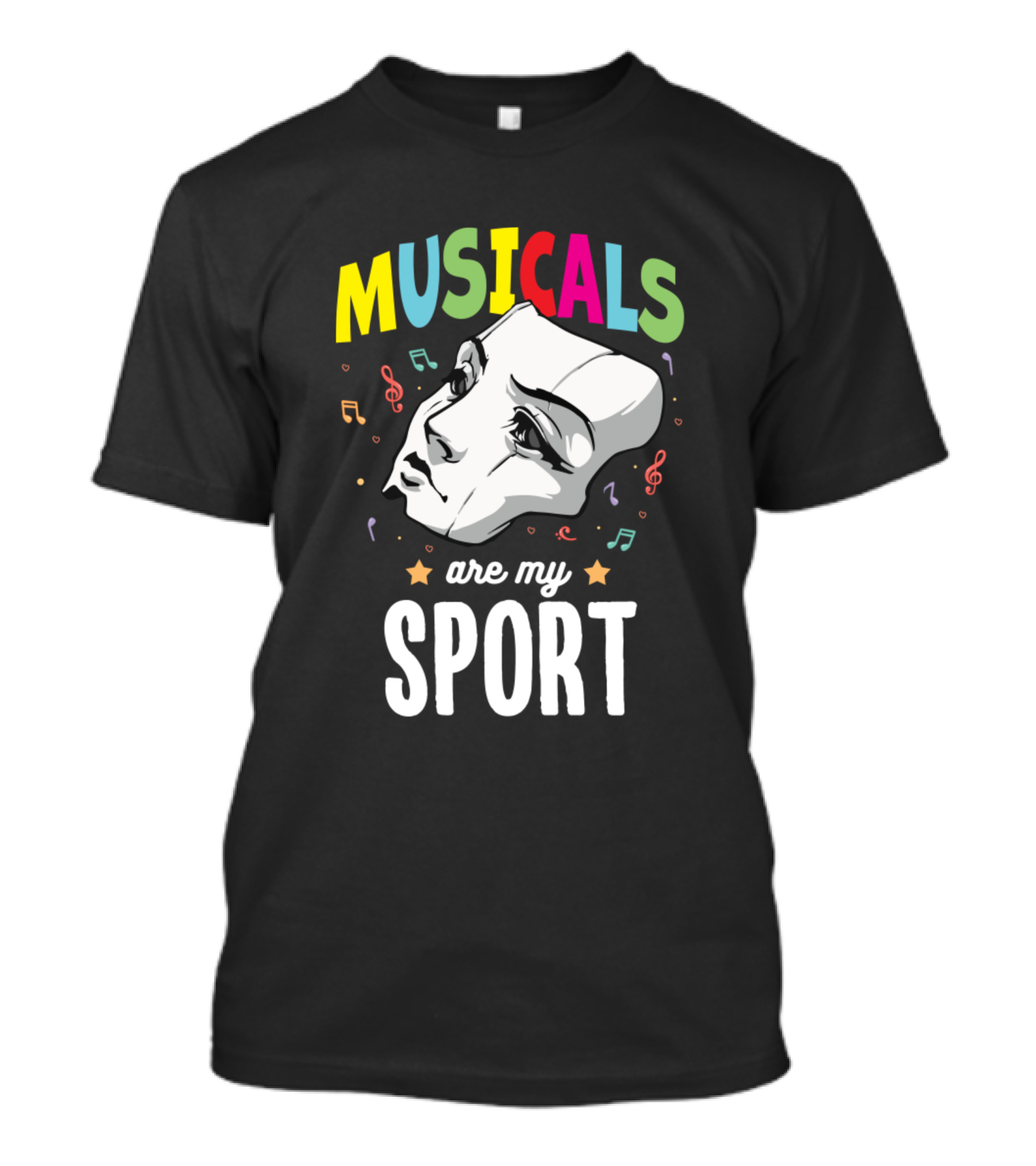 Musicals Are My Sport Mask And Notes T-Shirt