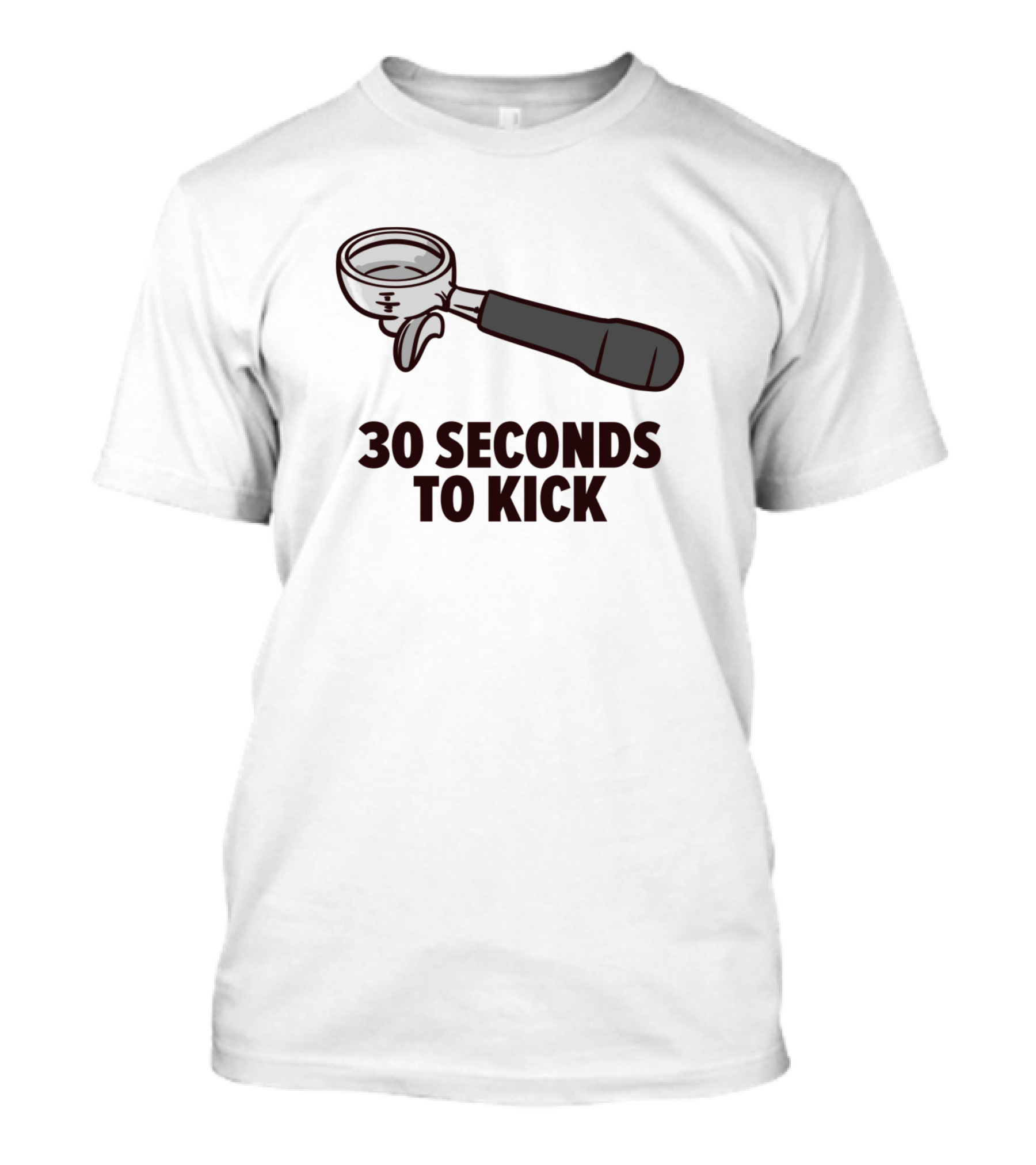 30 Seconds To Kick Can Opener T-Shirt