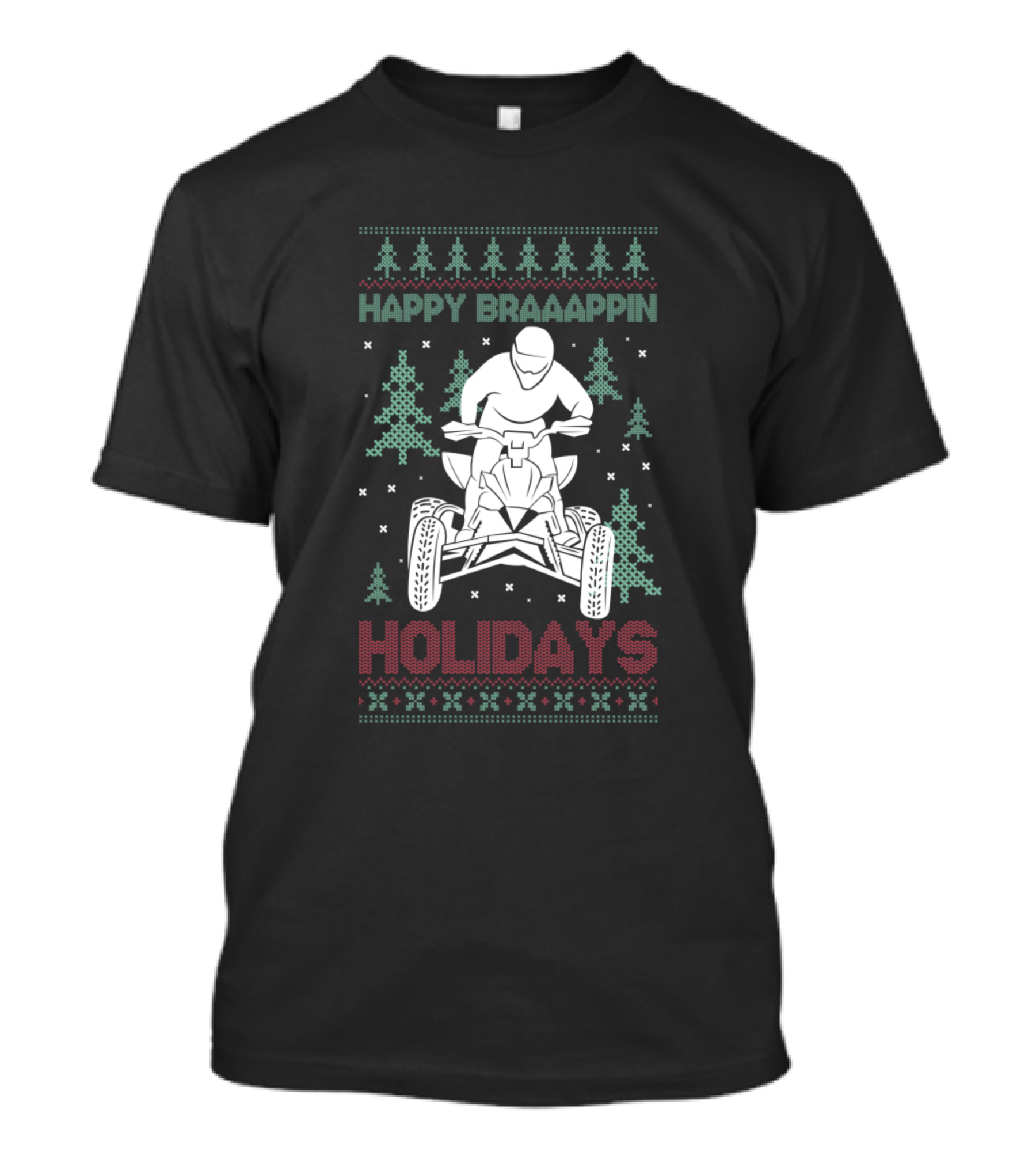 Happy Braaappin Holidays ATV Rider Festive T-Shirt
