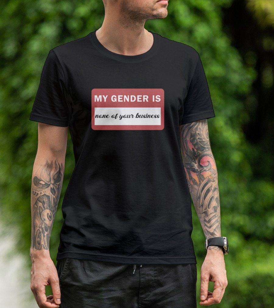 My Gender Is None Of Your Business Red Name Tag T-Shirt