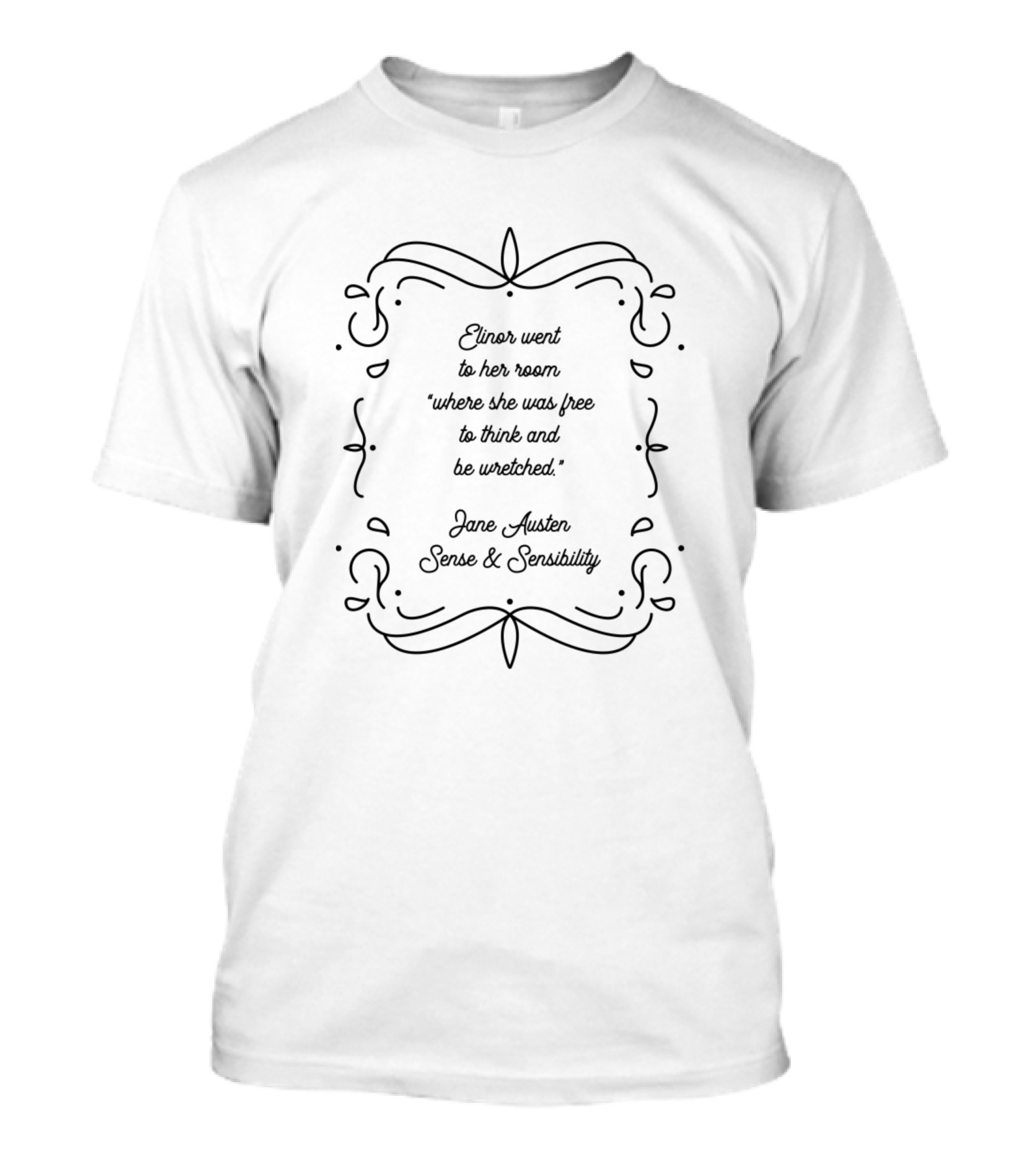 Elinor Went To Her Room Free To Think Jane Austen Sense And Sensibility T-Shirt