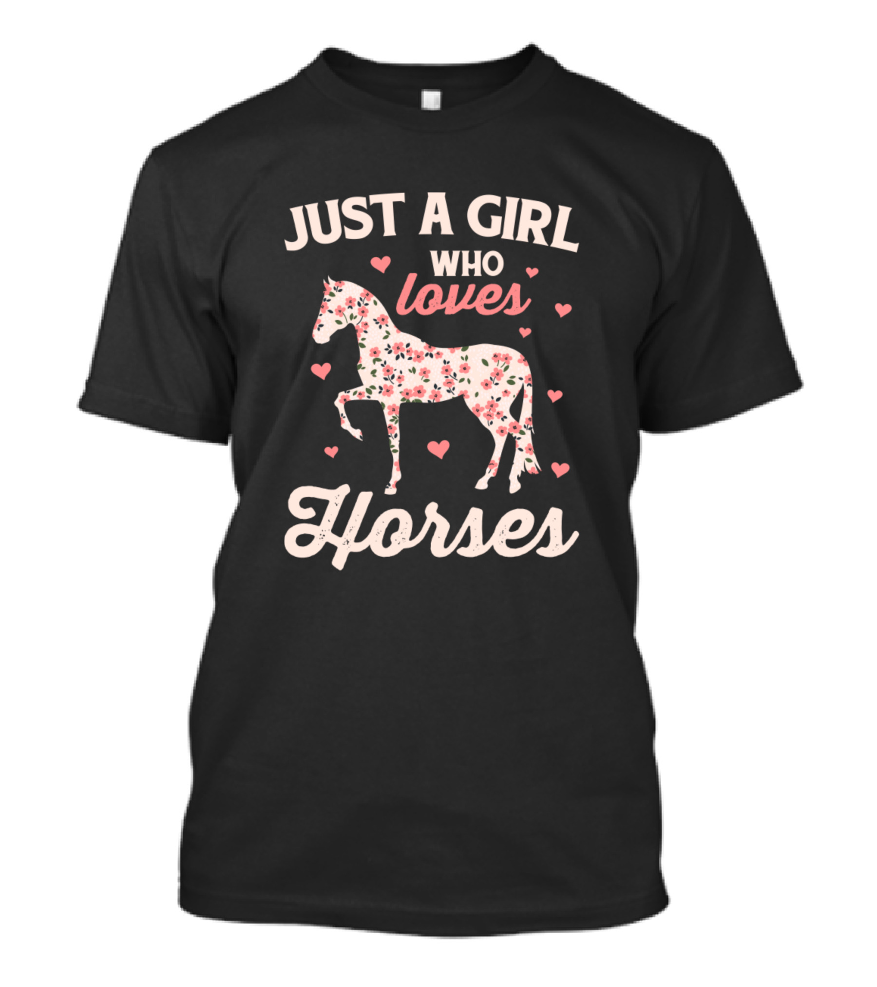 Just A Girl Who Loves Horses Floral Heart Horse Lover T-Shirt