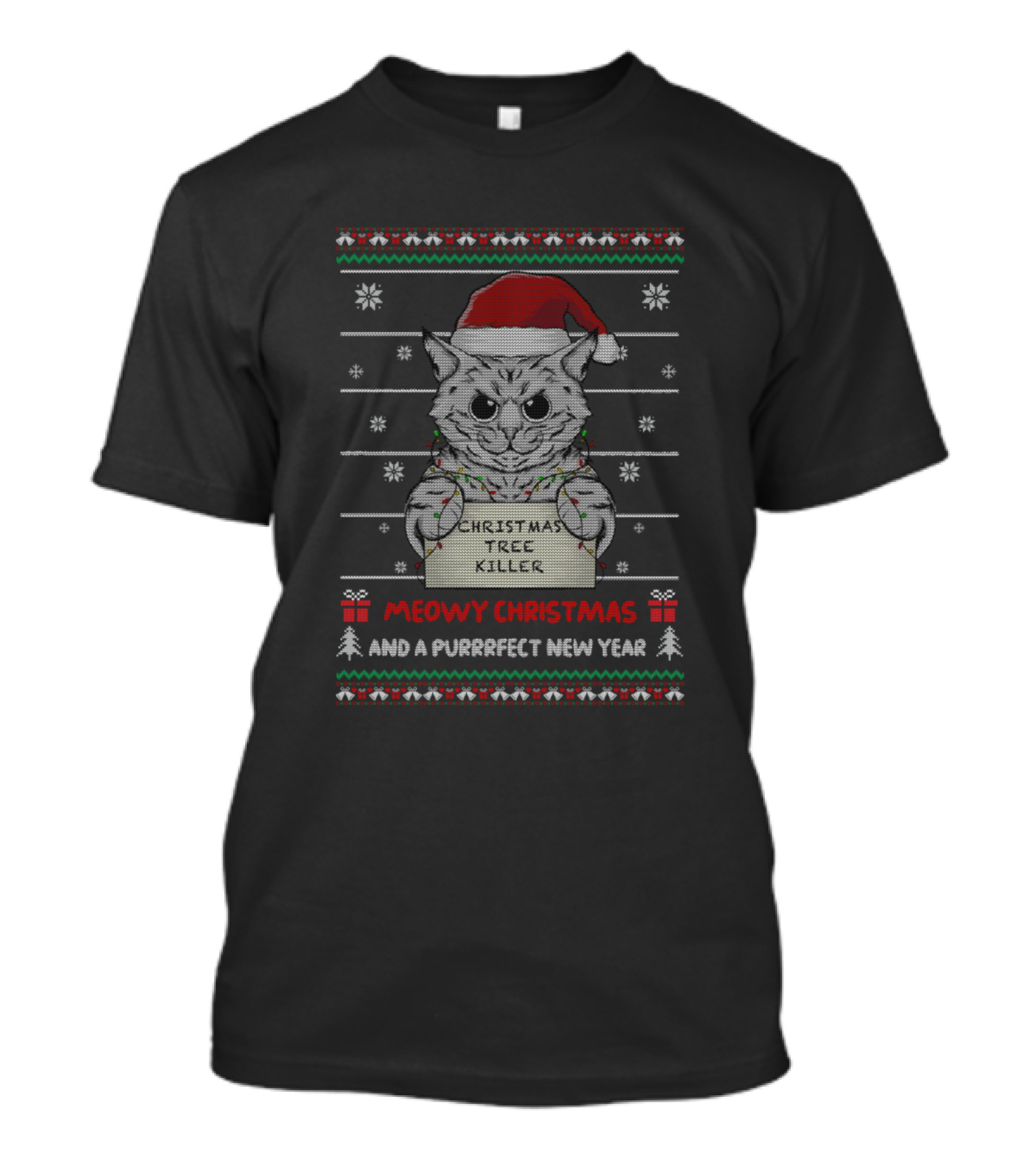 Meowy Christmas Christmas Tree Killer And A Purrfect New Year T-Shirt