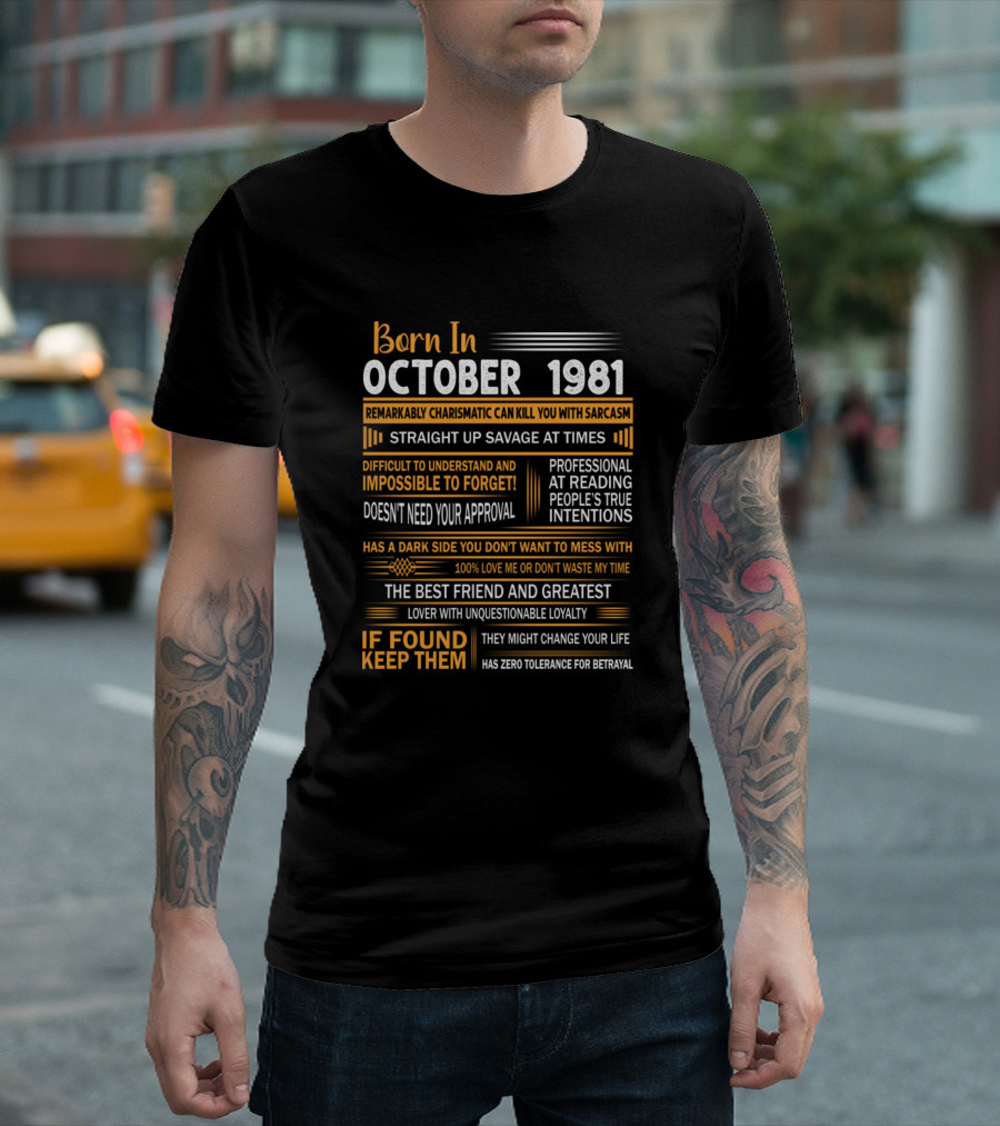 Born In October 1981 Remarkably Charismatic Impossible to Forget Greatest Lover If Found Keep Them T-Shirt