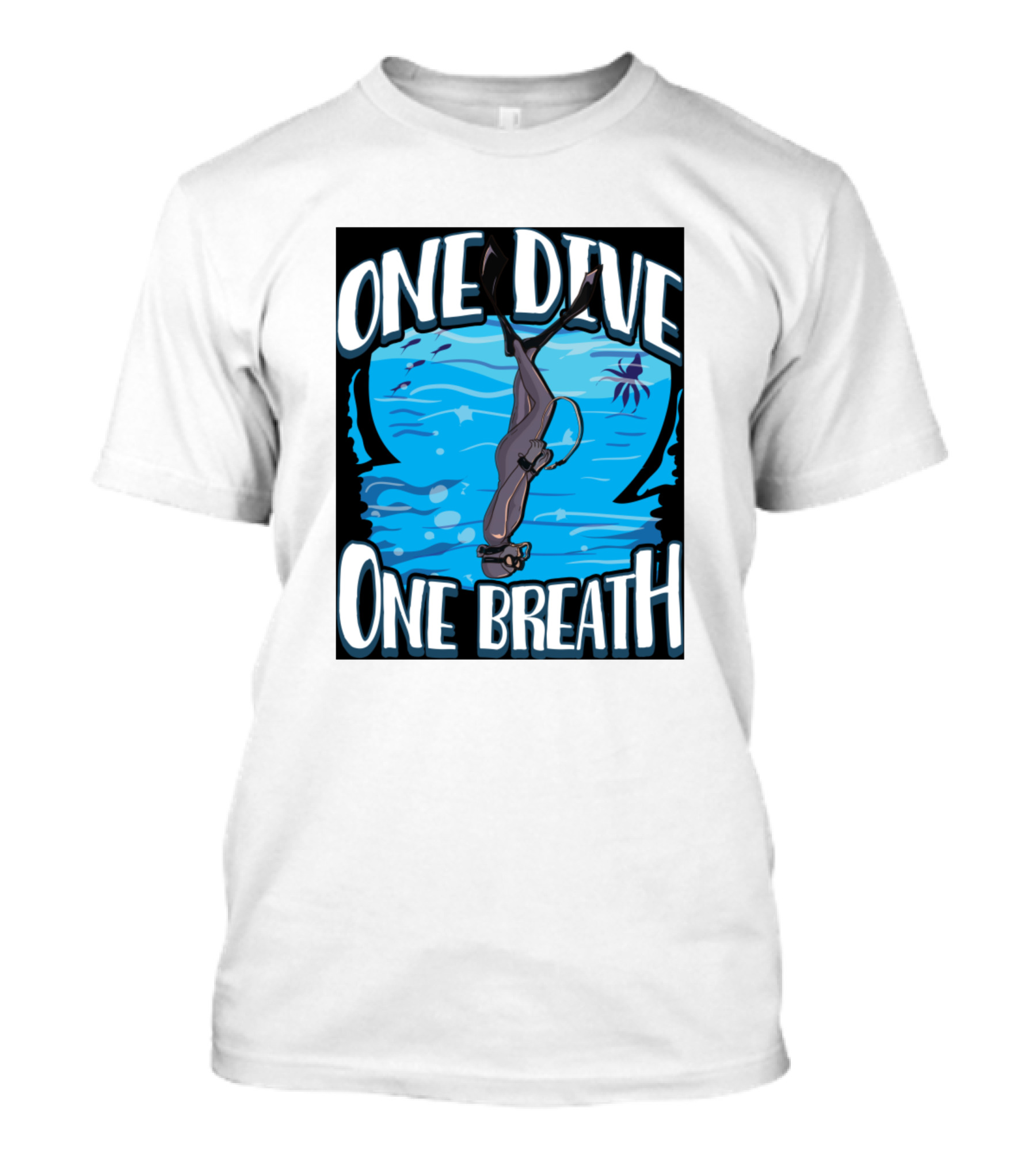 One Dive One Breath Apnea Free Dive Ocean Diver Underwater Exploration T-Shirt