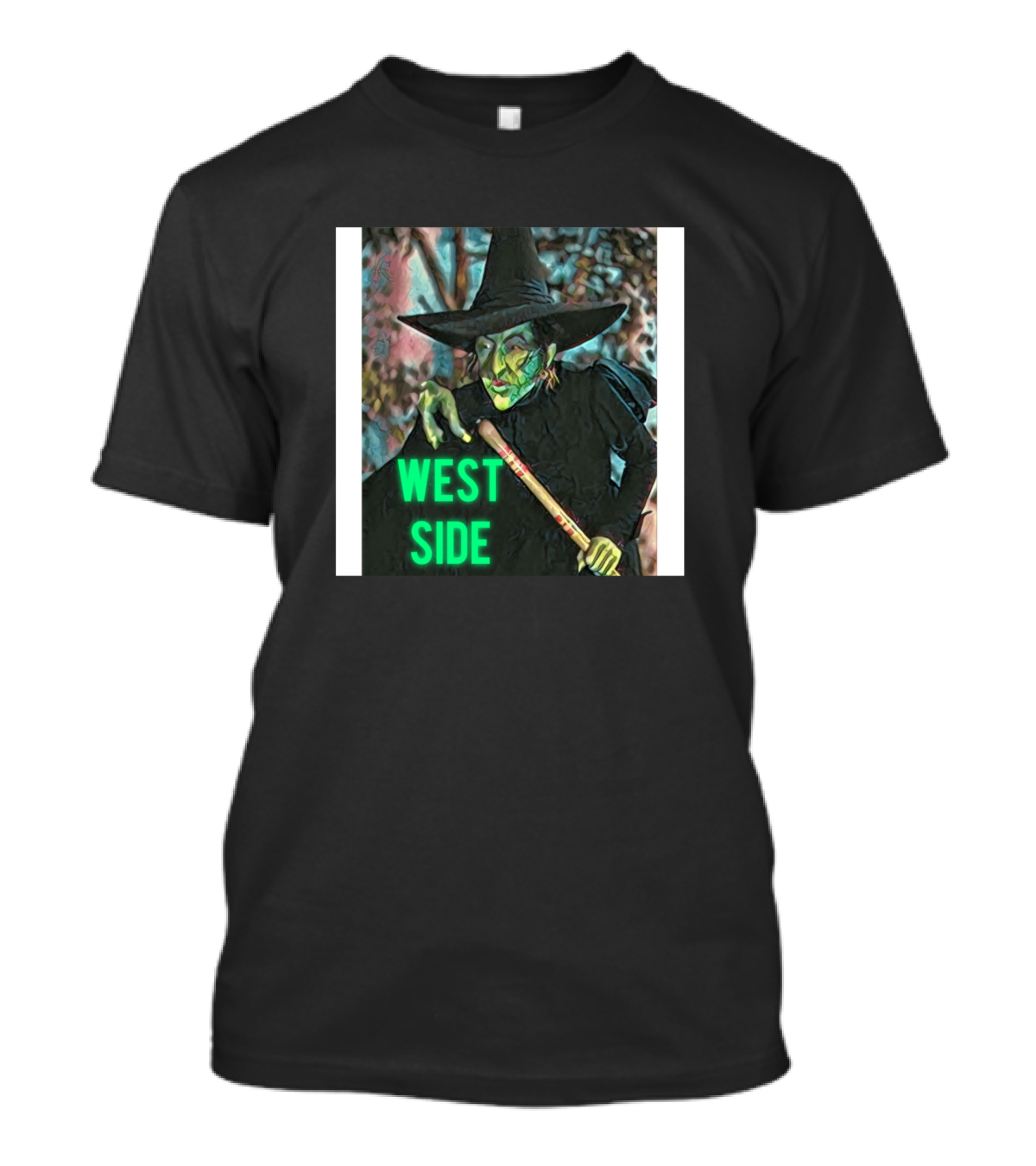 WEST SIDE WICKED WITCH T-Shirt