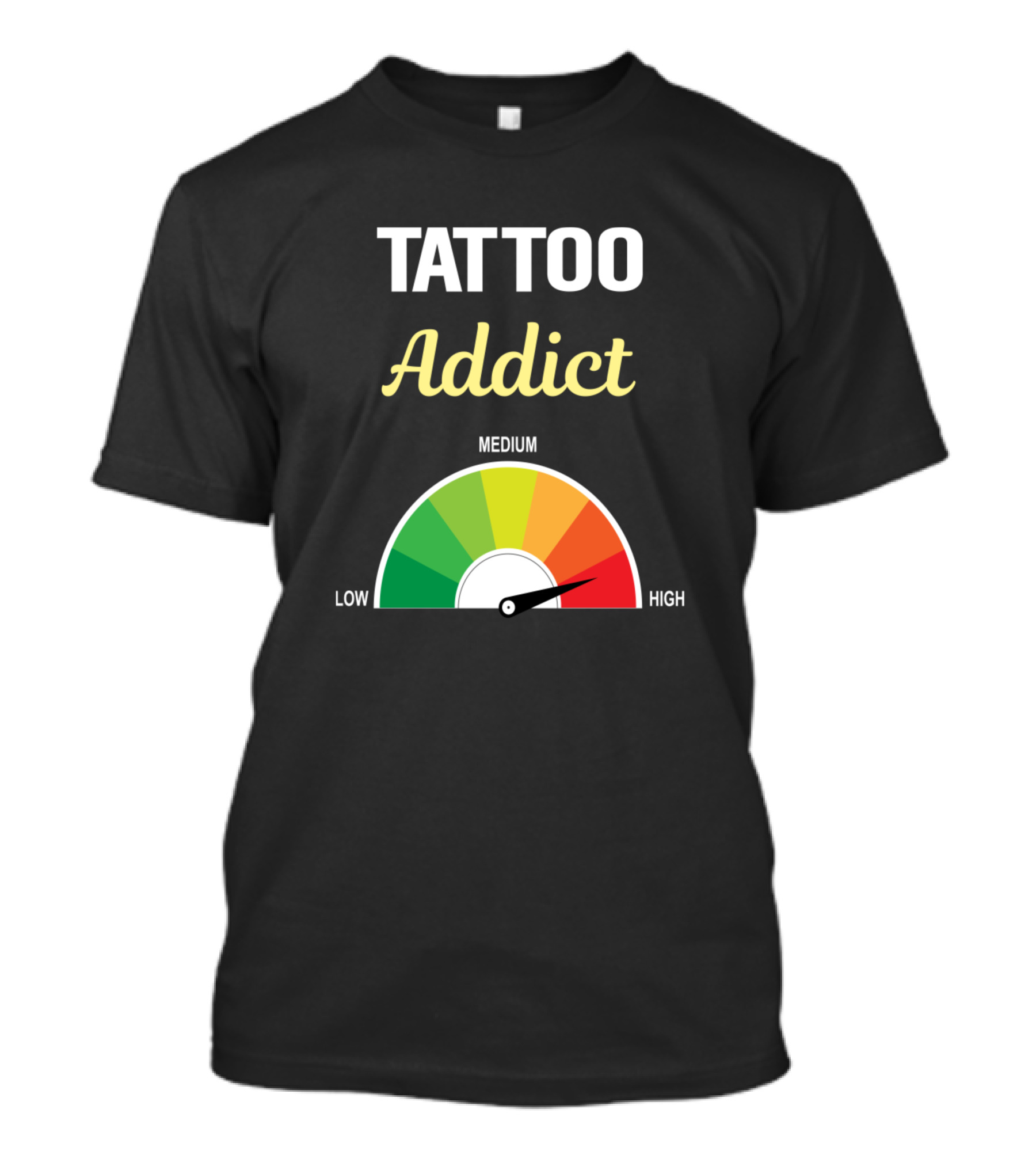 Tattoo Addict Low Medium High Gauge T-Shirt