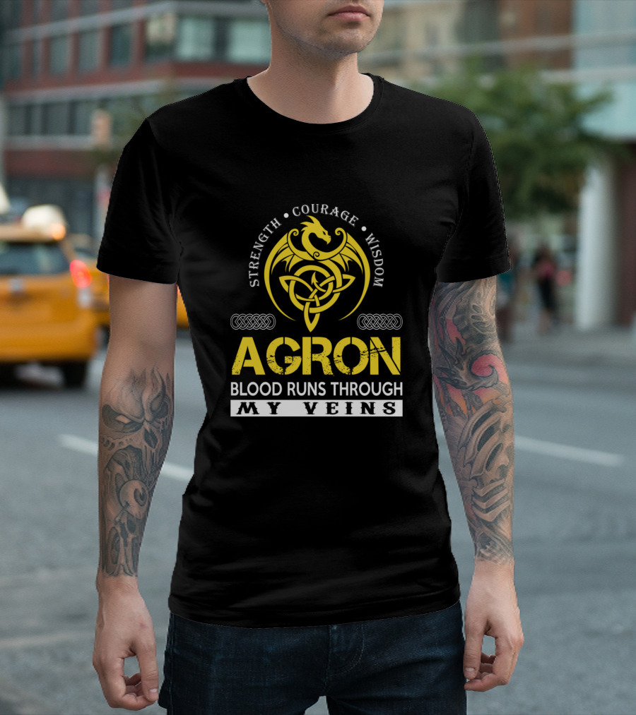 Agron Strength Courage Wisdom Dragon Blood Runs Through My Veins T-Shirt