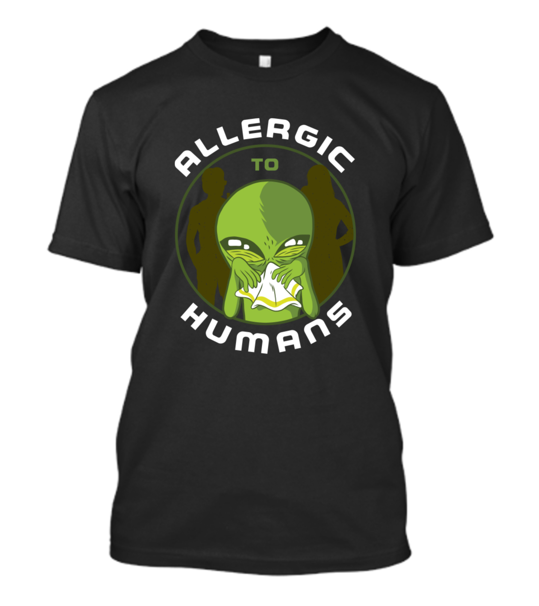 Allergic To Humans Green Alien Sneeze T-Shirt