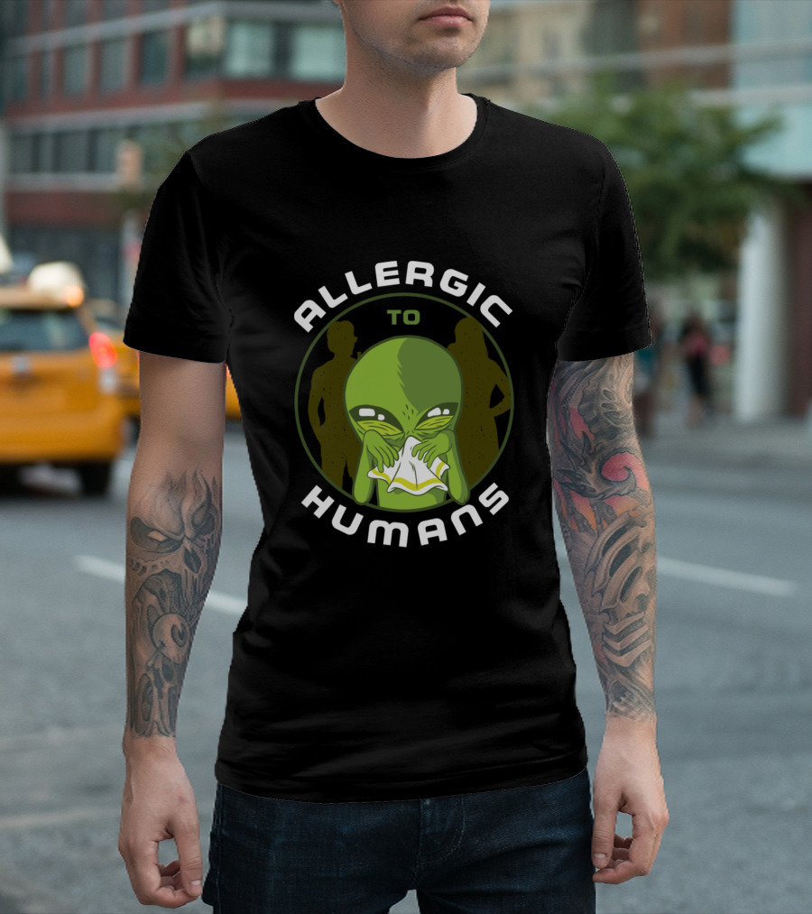 Allergic To Humans Green Alien Sneeze T-Shirt