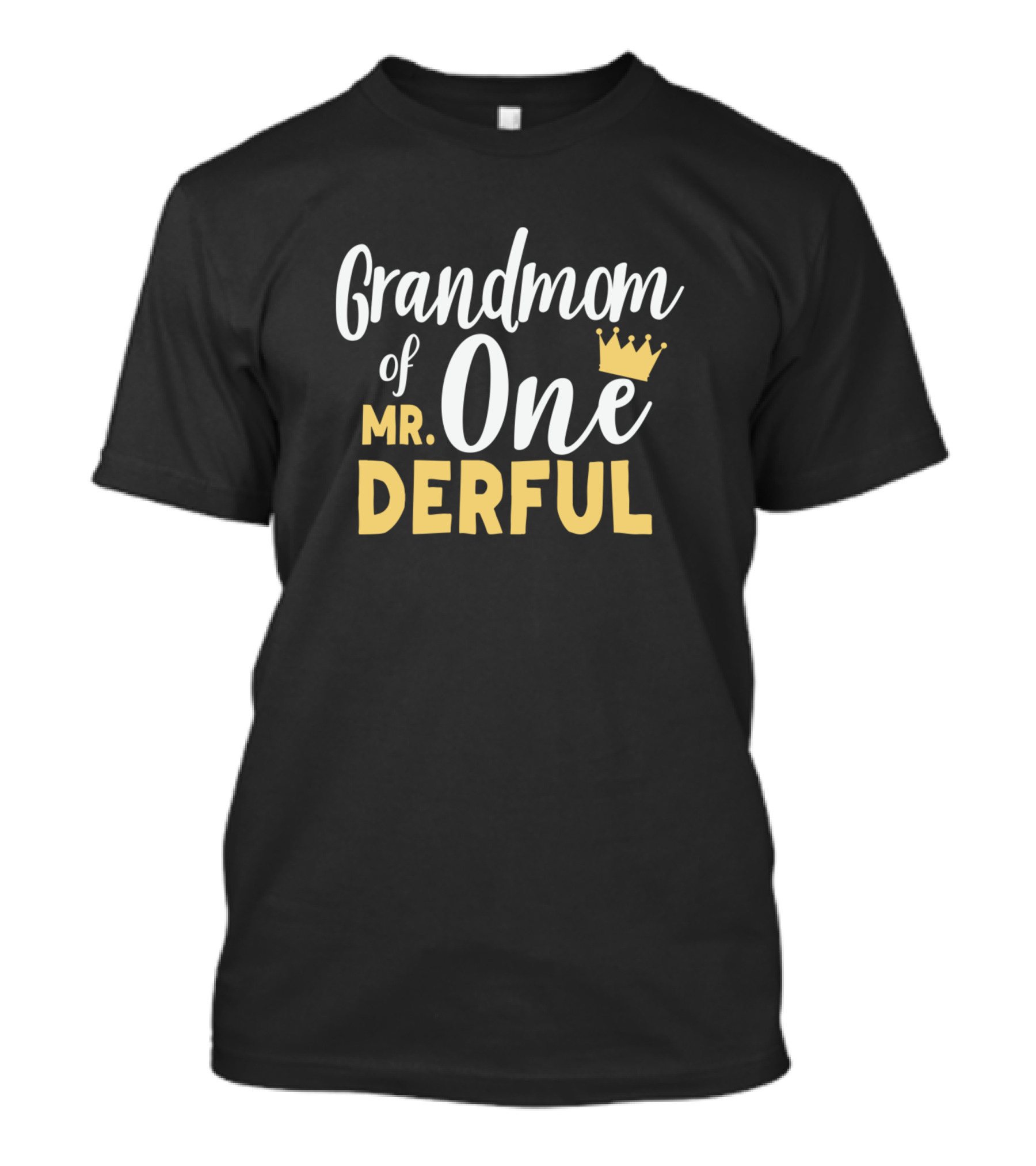 Grandmom Of One Derful With Crown T-Shirt
