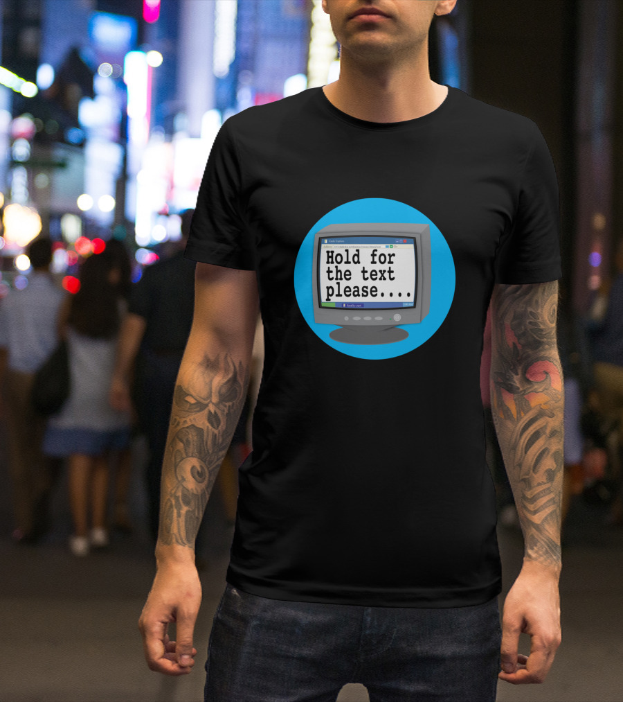 Hold For The Text Please Vintage Computer Screen Simplicity T-Shirt