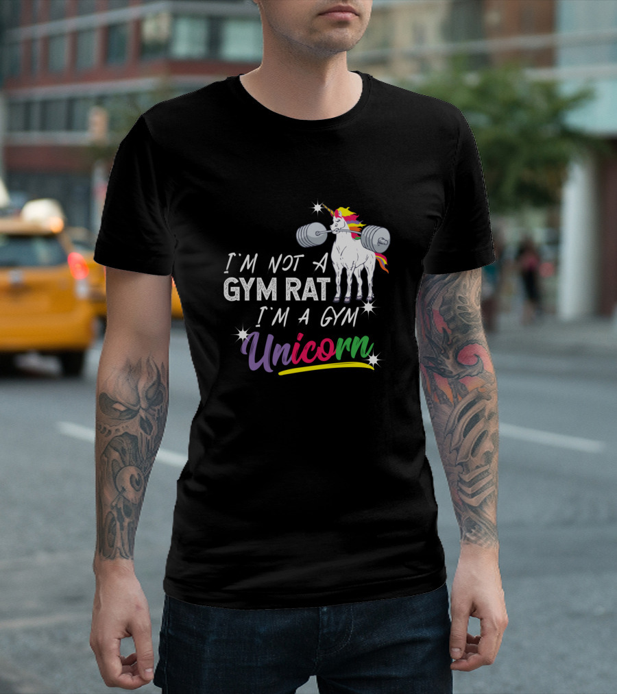 I'm Not A Gym Rat I'm A Gym Unicorn Funny Workout Lifting Rainbow T-Shirt