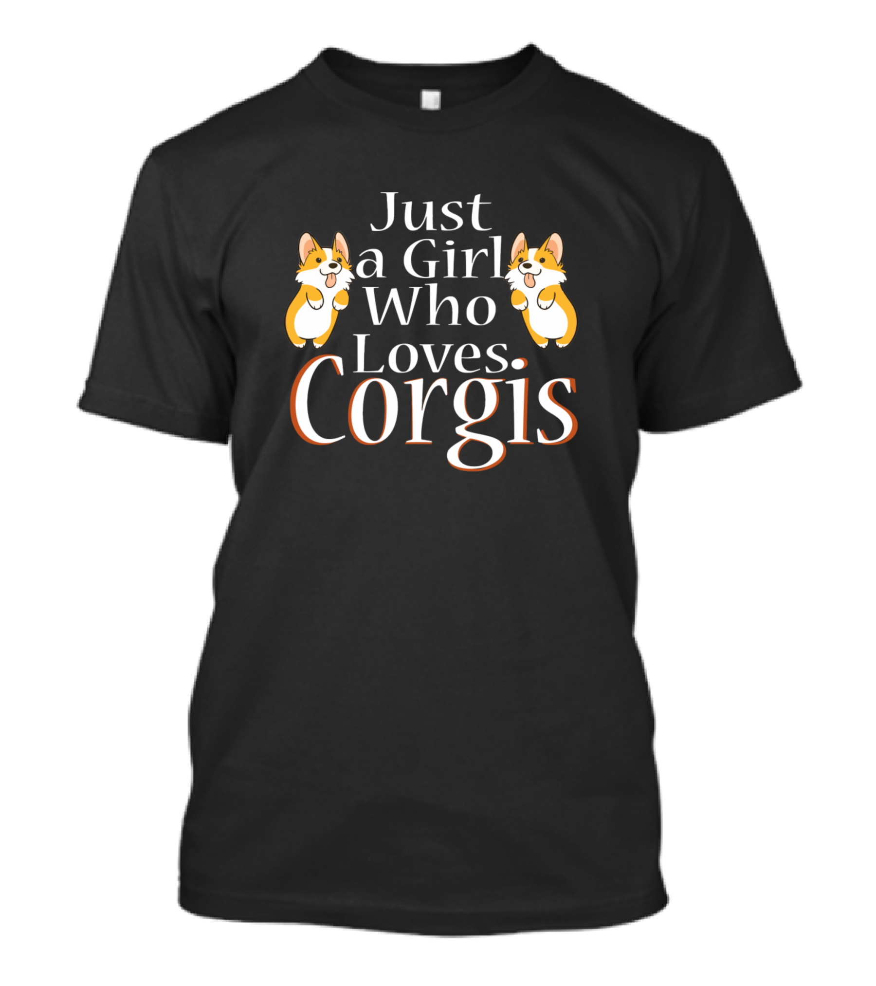 Just A Girl Who Loves Corgis With Cute Corgi T-Shirt