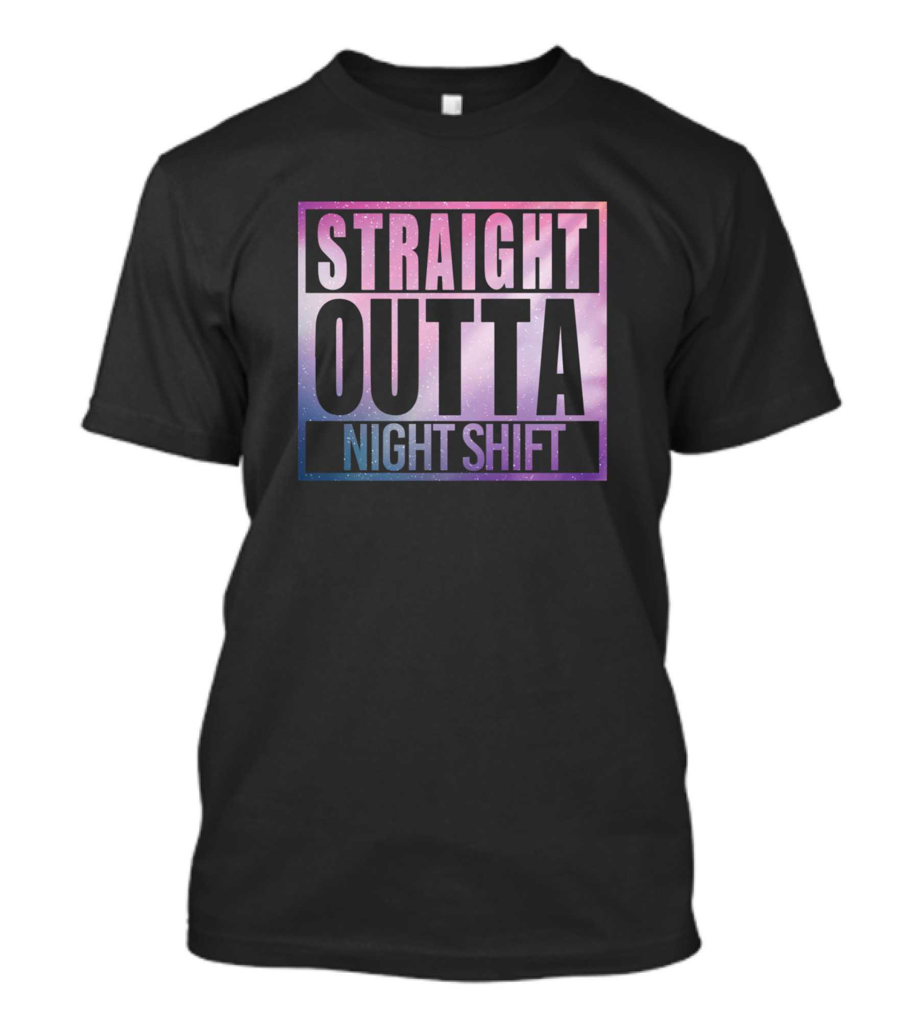 Straight Outta Night Shift Rn Funny Nurses T-Shirt