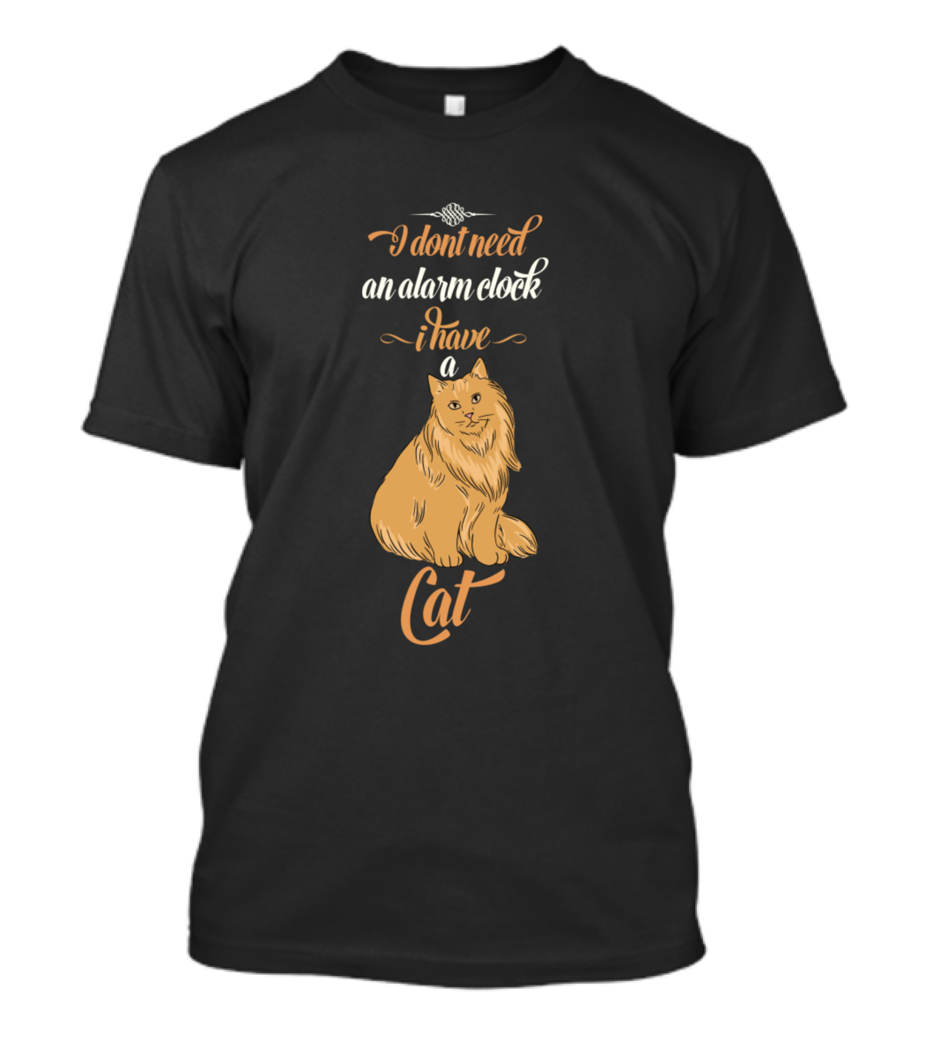 Catoholic I Dont Need An Alarm Clock I Have A Cat T-Shirt