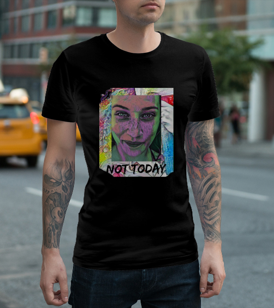 NOT TODAY Vibrant Freckle Face T-Shirt