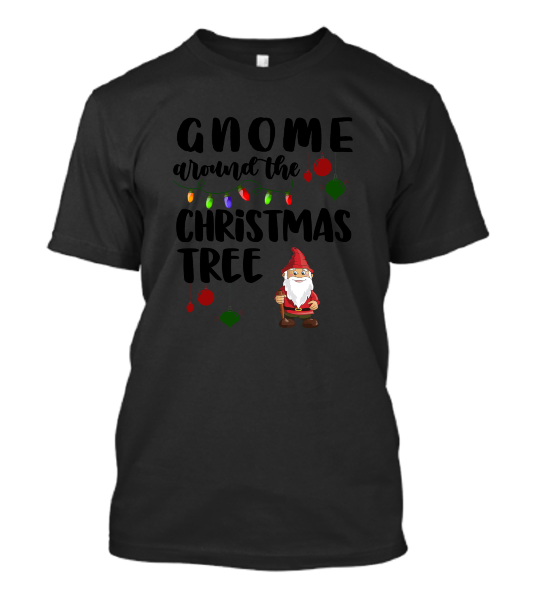 Gnome Around The Christmas Tree With Lights And Ornaments T-Shirt