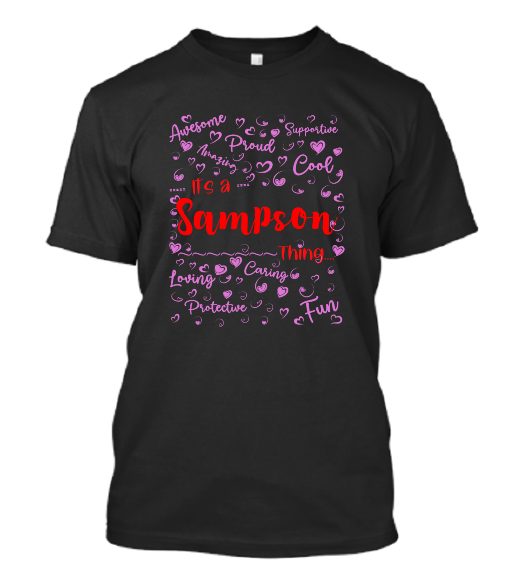 Sampson Thing Proud Supportive Fun Cool Family Birthday T-Shirt