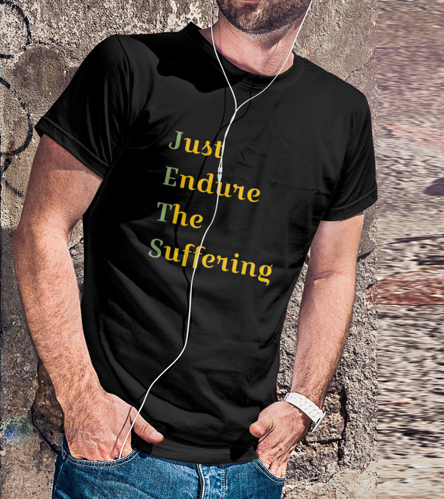 Just Endure The Suffering JETS T-Shirt