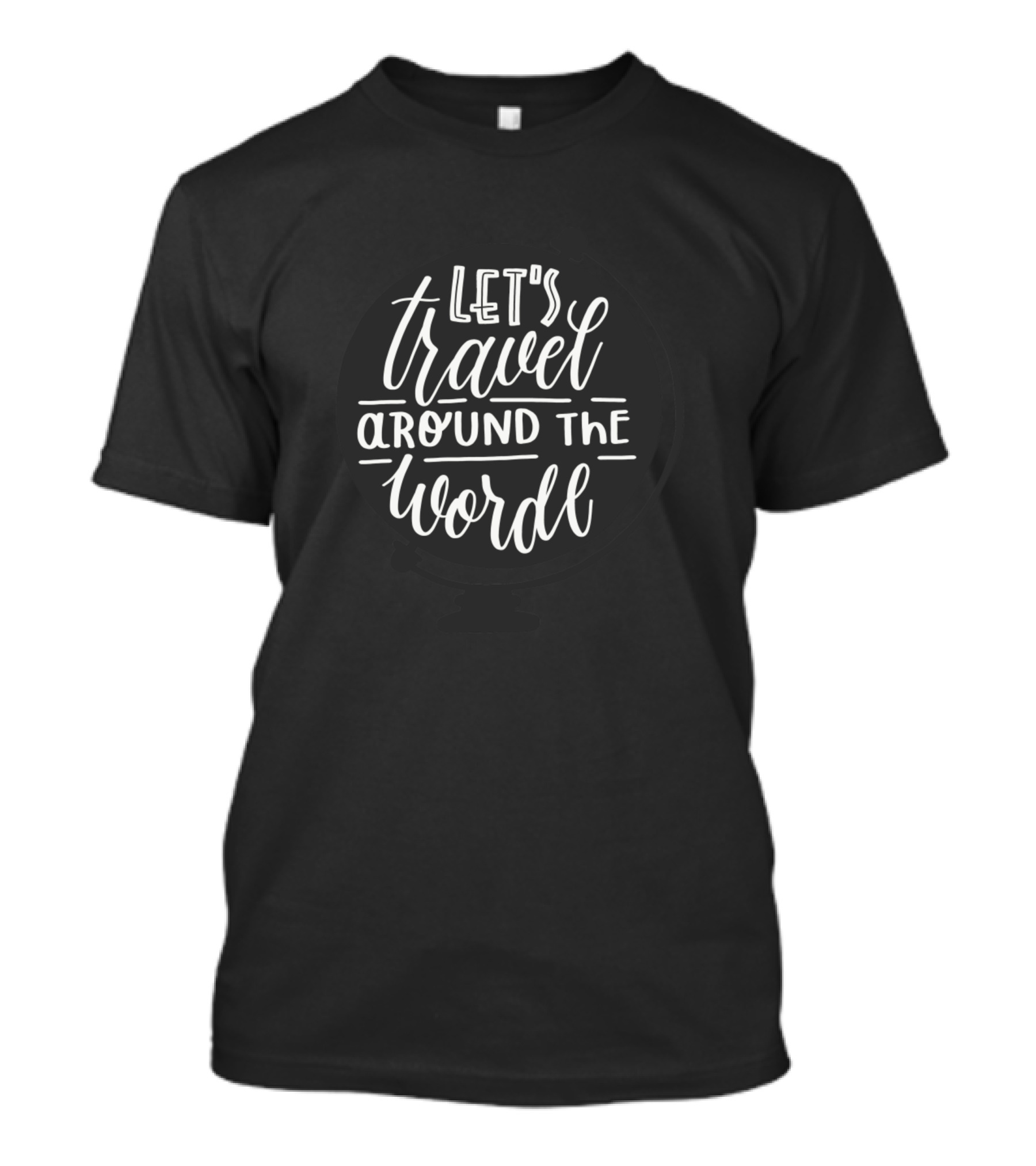Let's Travel Around The World Globe Adventure T-Shirt