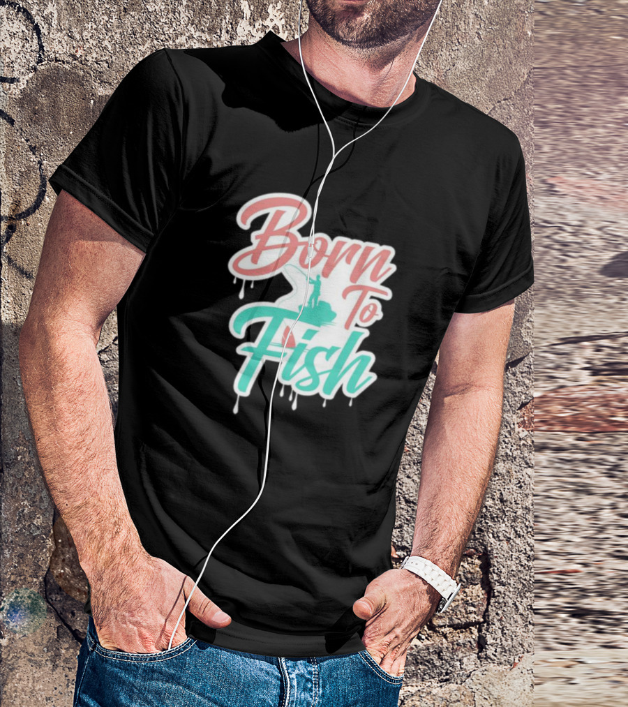 Born To Fish Angler Silhouette Dripping T-Shirt