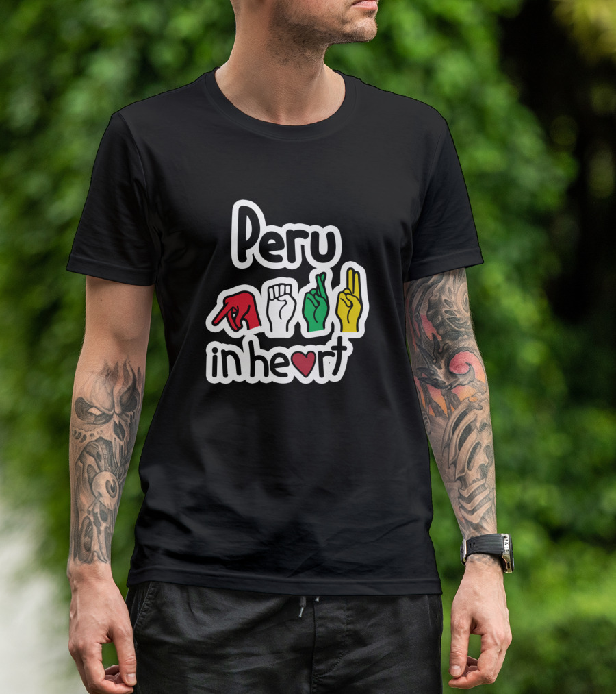 Peru In Heart Love Flag Colors ASL American Sign Language T-Shirt
