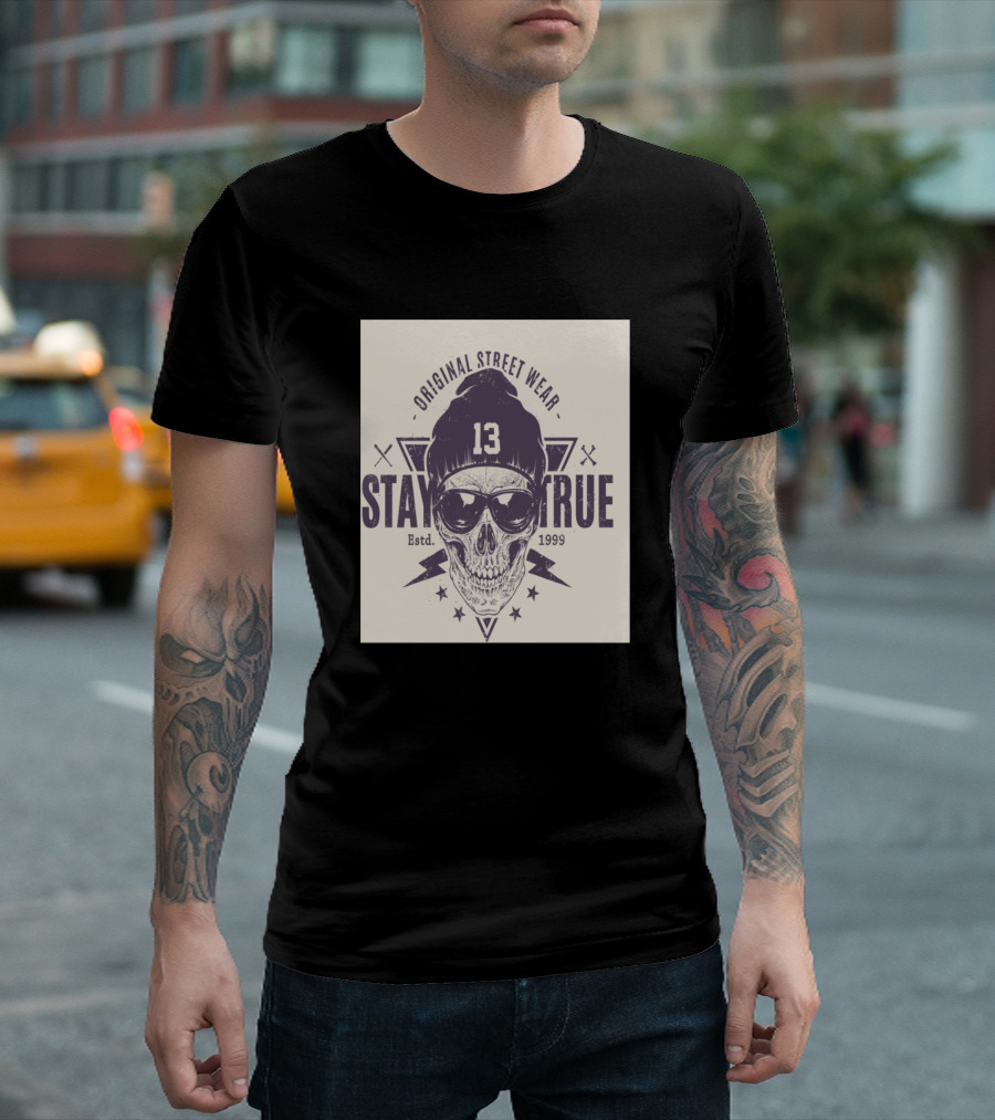 Original Street Wear 13 Stay True Est. 1999 T-Shirt