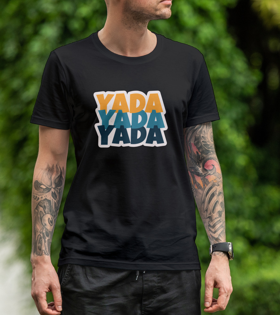 Yada Yada Yada Seinfeld Catchphrase T-Shirt