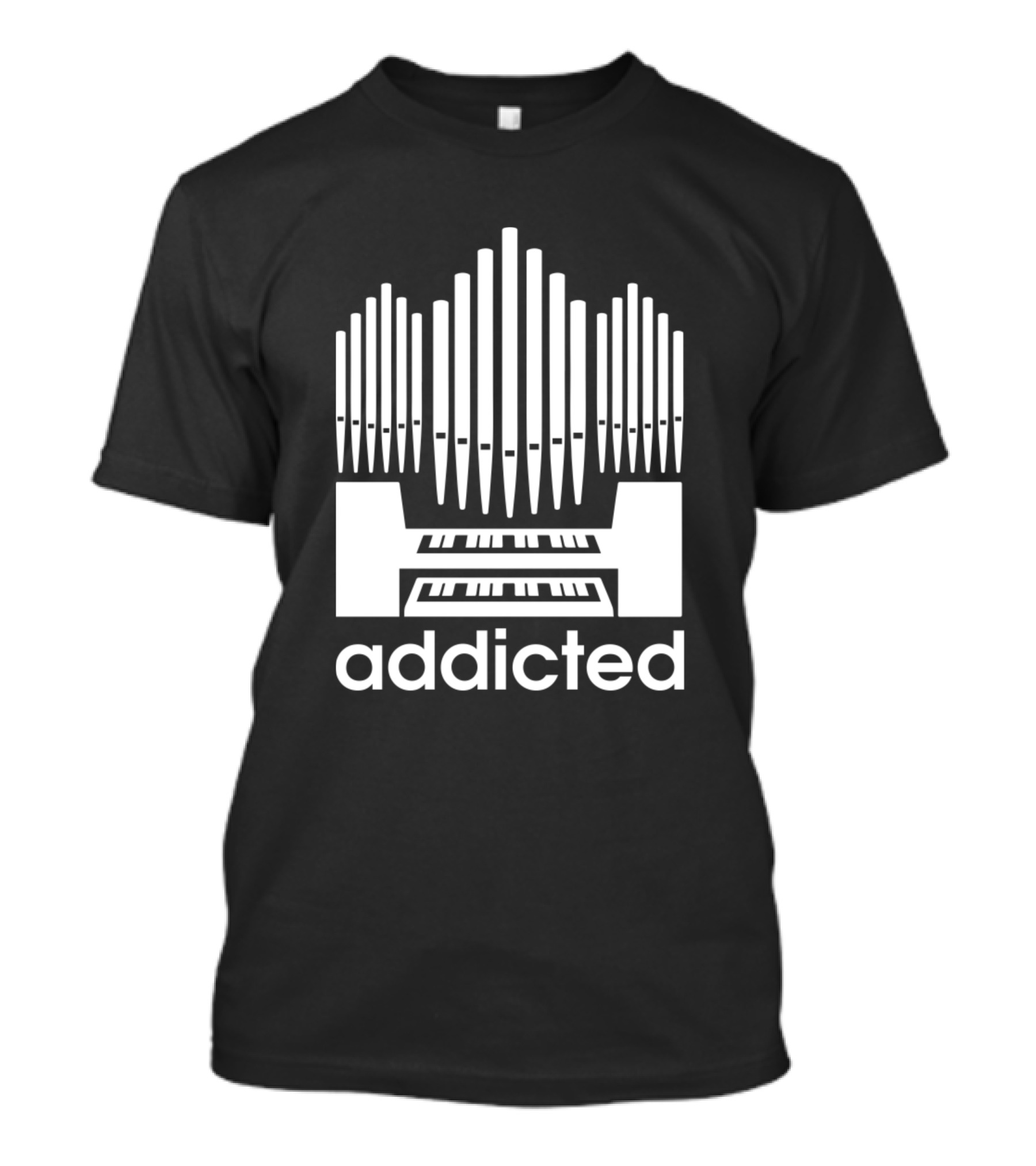 Addicted Church Organ Piano Musician T-Shirt