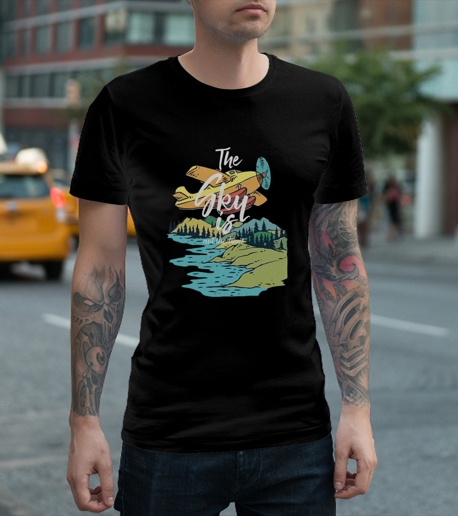 The Sky Is Not The Limit Airplane Adventure Landscape T-Shirt