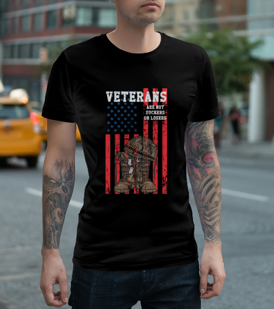 Veterans Are Not Suckers Or Losers American Flag With Helmet And Boots T-Shirt