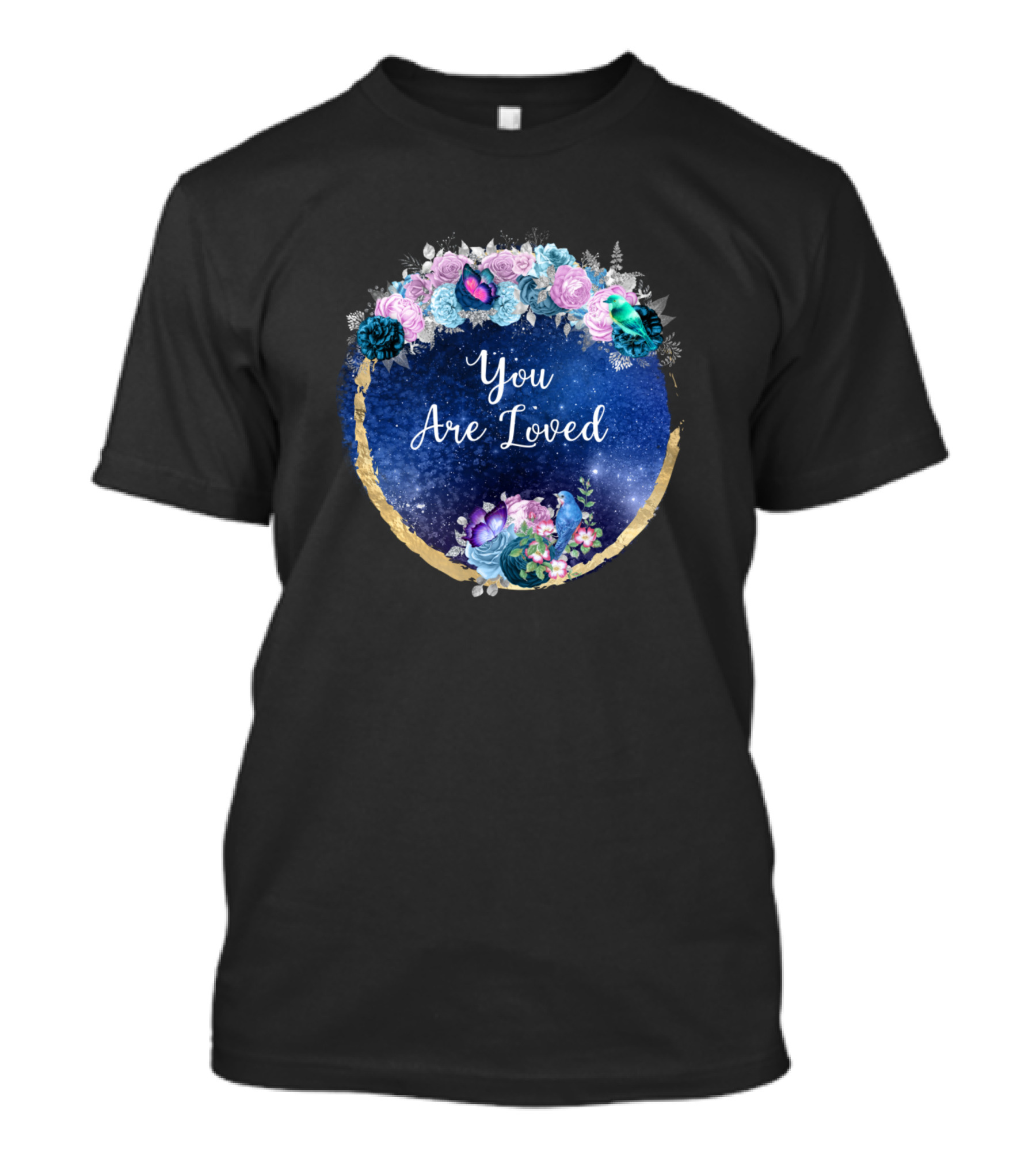 You Are Loved Floral Galaxy Wreath With Roses And Bird T-Shirt