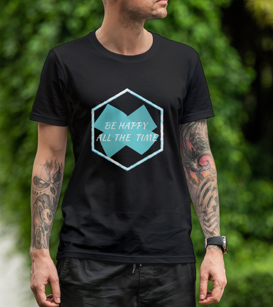 Be Happy All The Time Hexagon Blue X T-Shirt