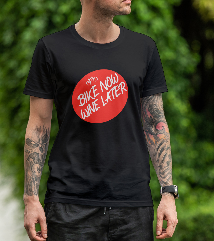 Bike Now Wine Later Red Circle With Bicycle T-Shirt