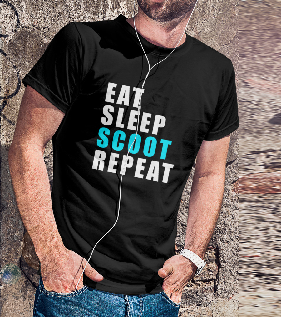 Eat Sleep Scoot Repeat Phrase With Bold Typography T-Shirt