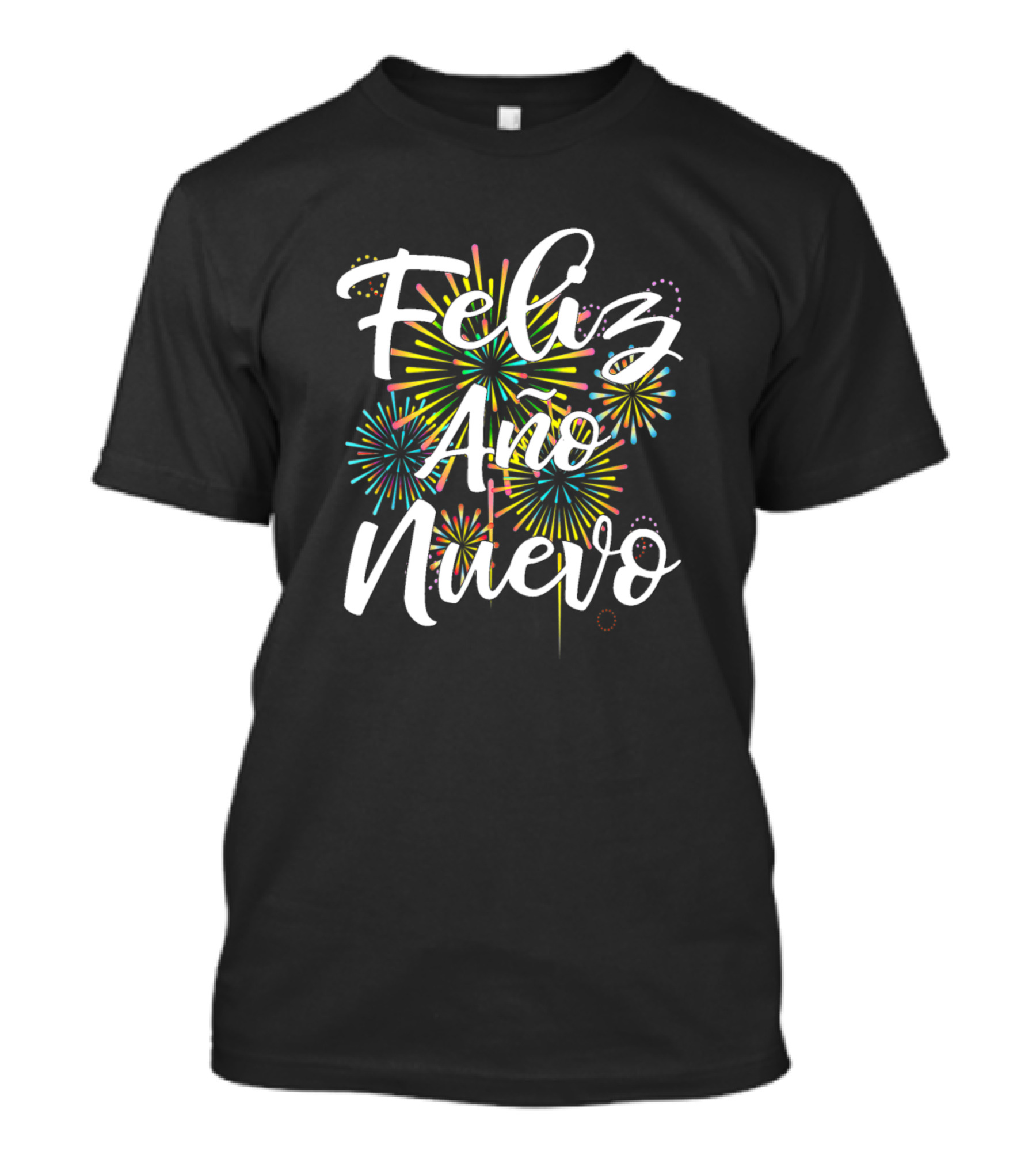 Feliz Año Nuevo Fireworks Matching Happy New Year T-Shirt