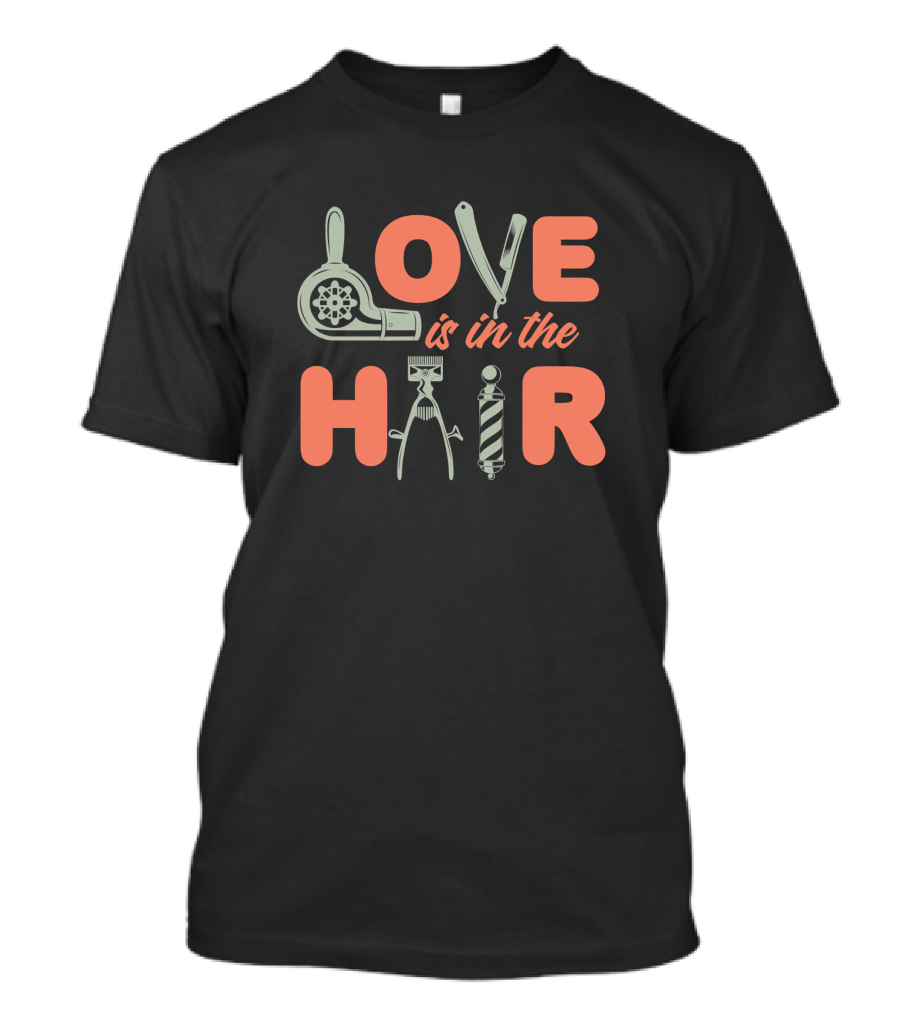 Love Is In The Hair Hairdresser Tools Styling T-Shirt